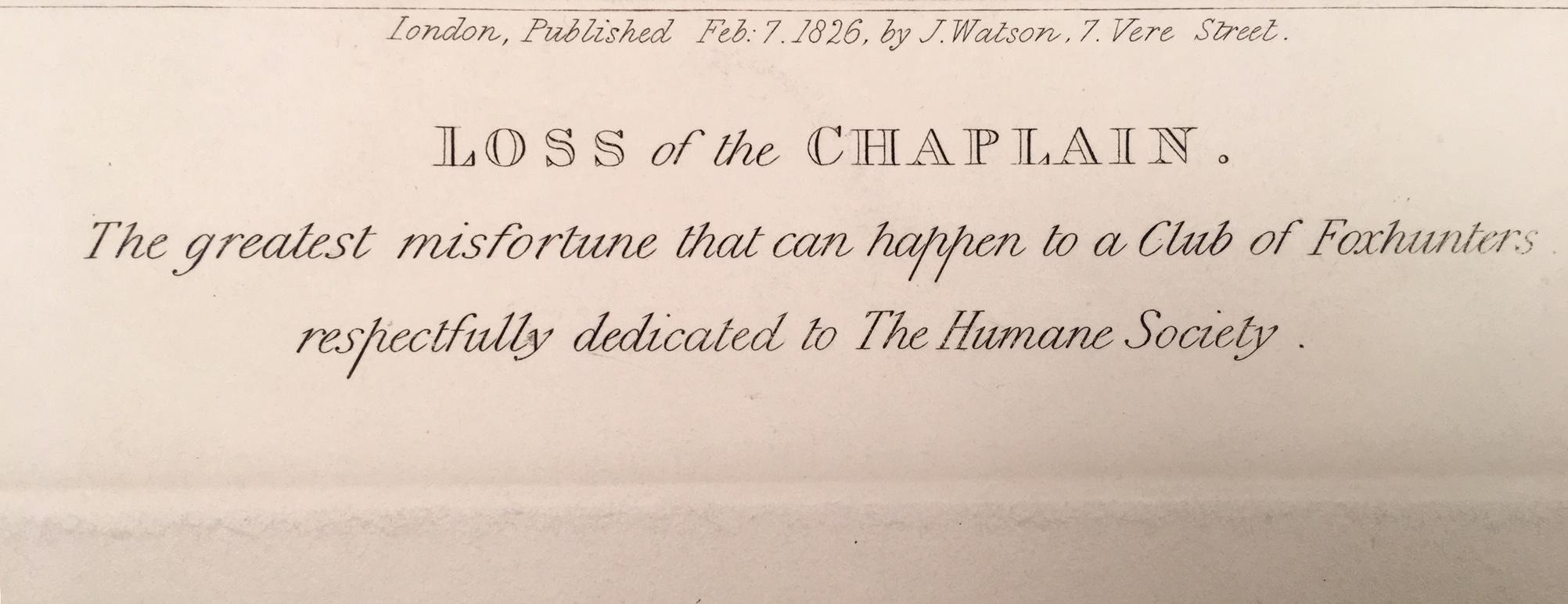 The Loss of the Chaplain. The Greatest Misfortune  that can happen to a Club of Foxhunters respectfully dedicated to The Human Society.
Charles Loraine Smith or Charles Loraine  was a sportsman, artist and politician. He inherited his family seat in