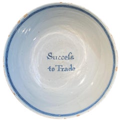 18th Century English Delftware Pottery, Glazed Bowl Inscribed 'Success to Trade'