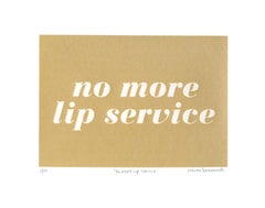 No More Lip Service Screenprint Edition 2