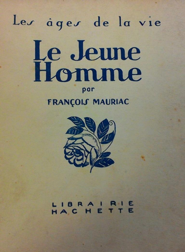 Le Jeune Homme - Rare Book - 1926 - Art by François Mauriac