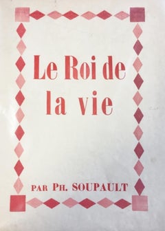 Le Roi de la Vie - Seltenes Buch von Philippe Soupault - 1928