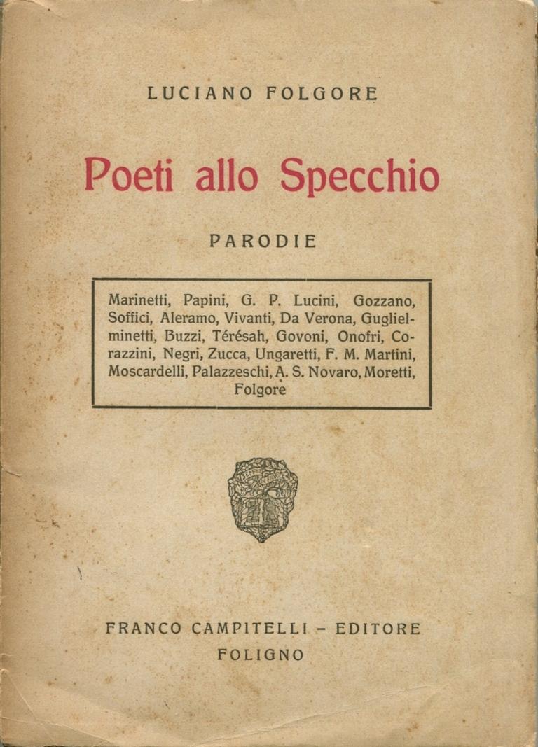 Collection of parodic texts by Luciano Folgore (Roma, 1888- Roma, 1966), one of the most important futurist poets. The texts are the parodies of the characters and the texts of some of the main authors of the italian 1900 literary panorama, such as