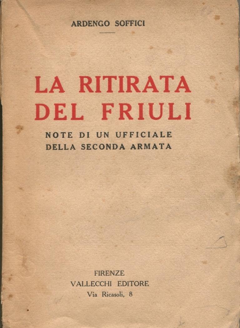 La ritirata del Friuli – Seltenes Buch, illustriert von Ardengo Soffici – 1919