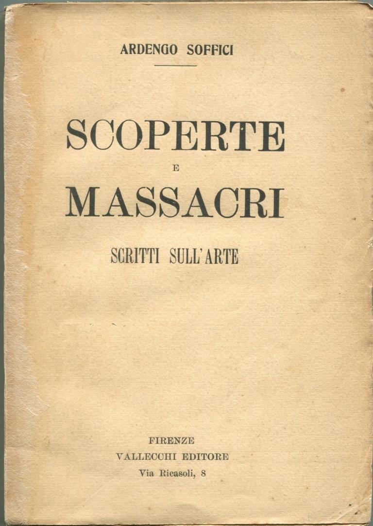 Volume on the art by Ardengo Soffici (Rignano sull'Arno,1879 – Vittoria Apuana,1964). The texts are mainly a collection of art critics first published by Soffici on the italian magazine "La Voce" between 1908 and 1913. First edition. Original