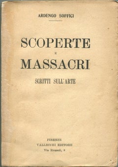 Antique Scoperte e Massacri, Scritti...- Rare Book Illustrated by Ardengo Soffici - 1919