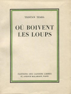 Vintage Où Boivent les Loups - Rare Book Illustrated by Tristan Tzara - 1932