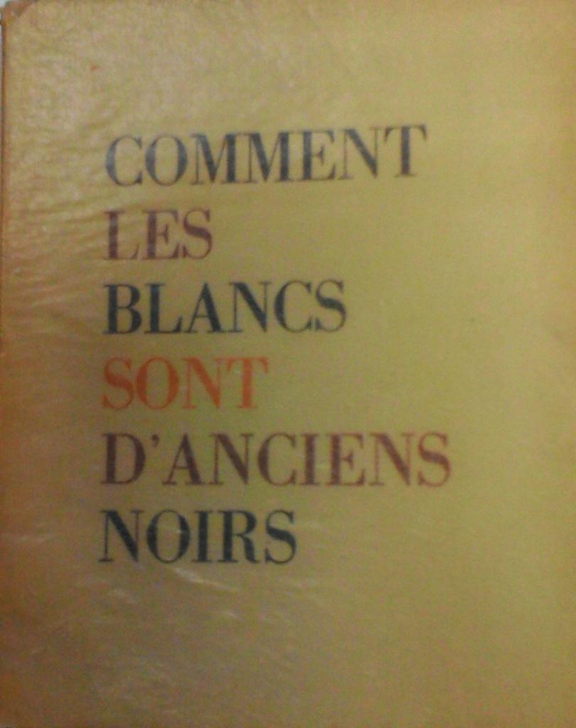 Comment les Blancs Sont d'Ancien Noirs - Rare Book by A. Latour - 1930 - Art by Alfred Latour