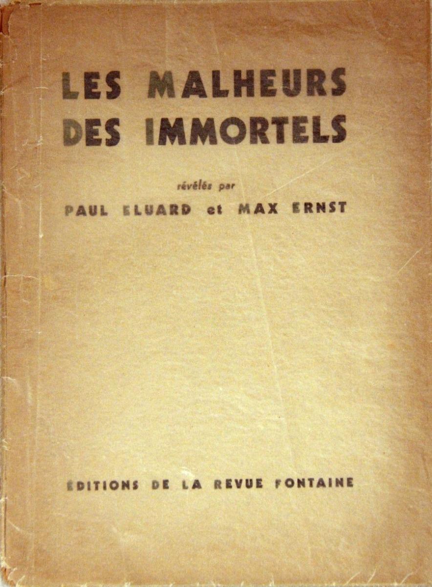 Les Malheurs des Immortels - Seltenes Buch, illustriert von Max Ernst - 1922 im Angebot 1