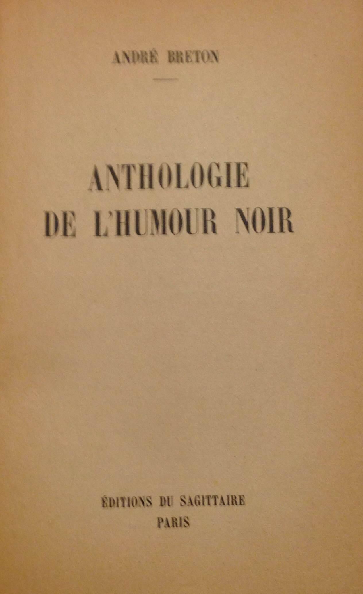 Anthologie de l'Humour Noir - Rare Book illustrated by André Breton - 1950 For Sale 1