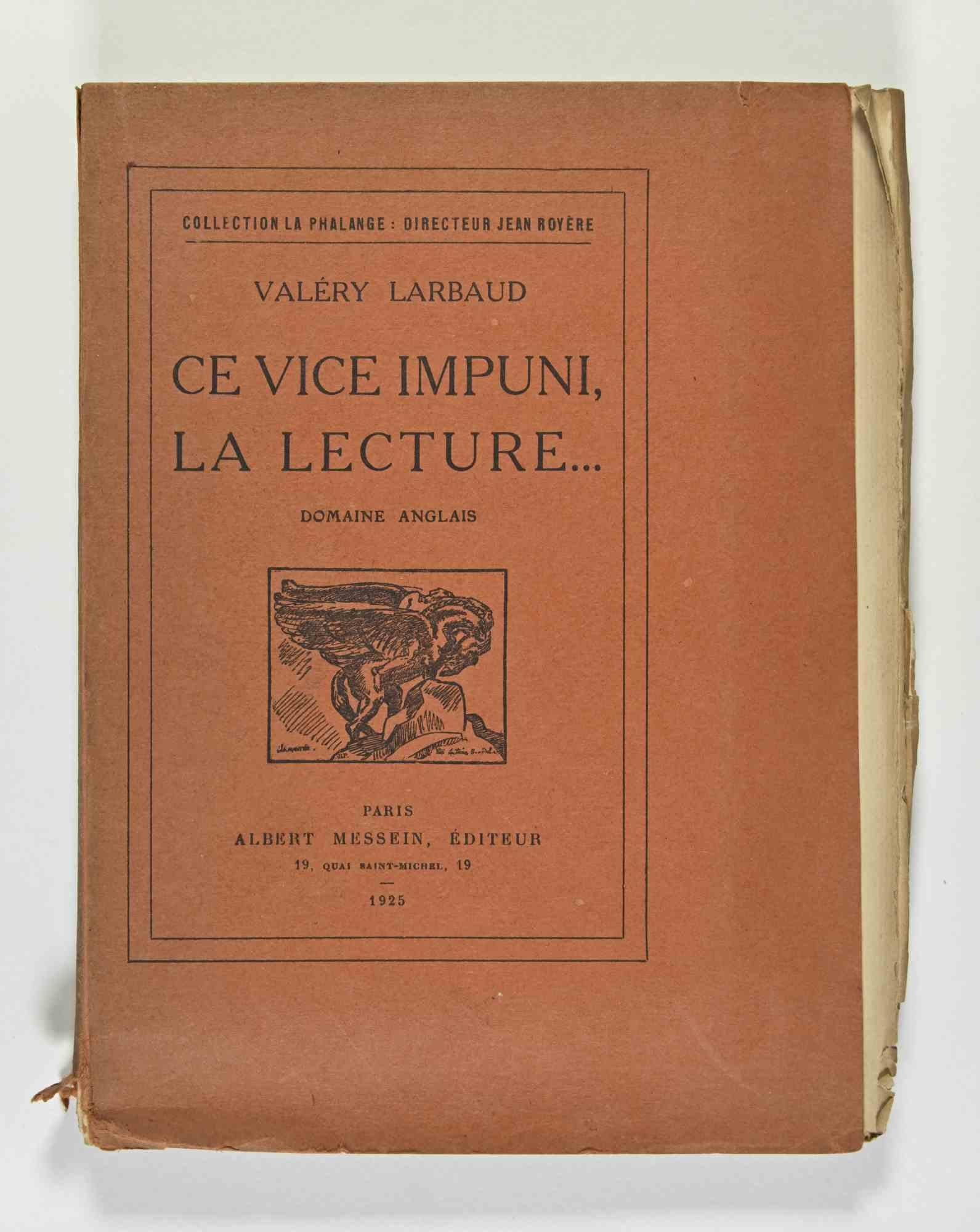 Ce vice impuni, la Lecture  is a book written by Valery Larbaud.

Collection La Phalange : Directeur Jean Royere.

Paris, Albert Messein, Editeur , 1925.

Good conditions, expect for some yellowing and damaged sheet margins. 