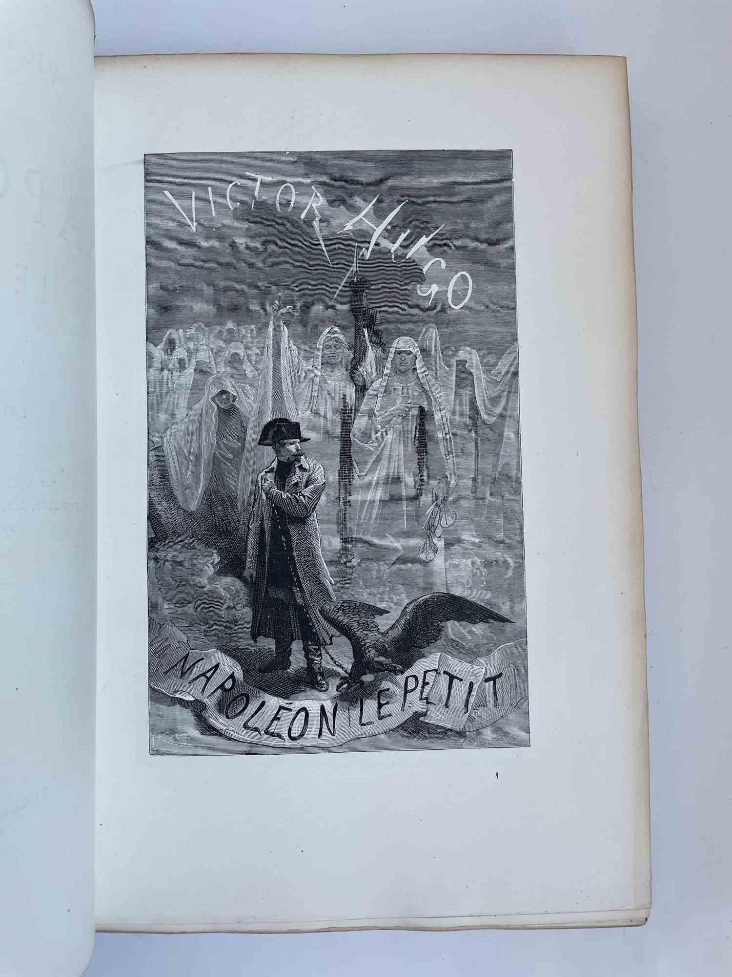 Napoléon le petit is a rare book by Victor Hugo published in 1879

Edited by Eugène Hugues – Paris

Original “De luxe” illustrated edition by Vierge Daniel – Chifflart François – Laurens Jean-Paul and others

“Tirage de tête” of 50 copies (this is