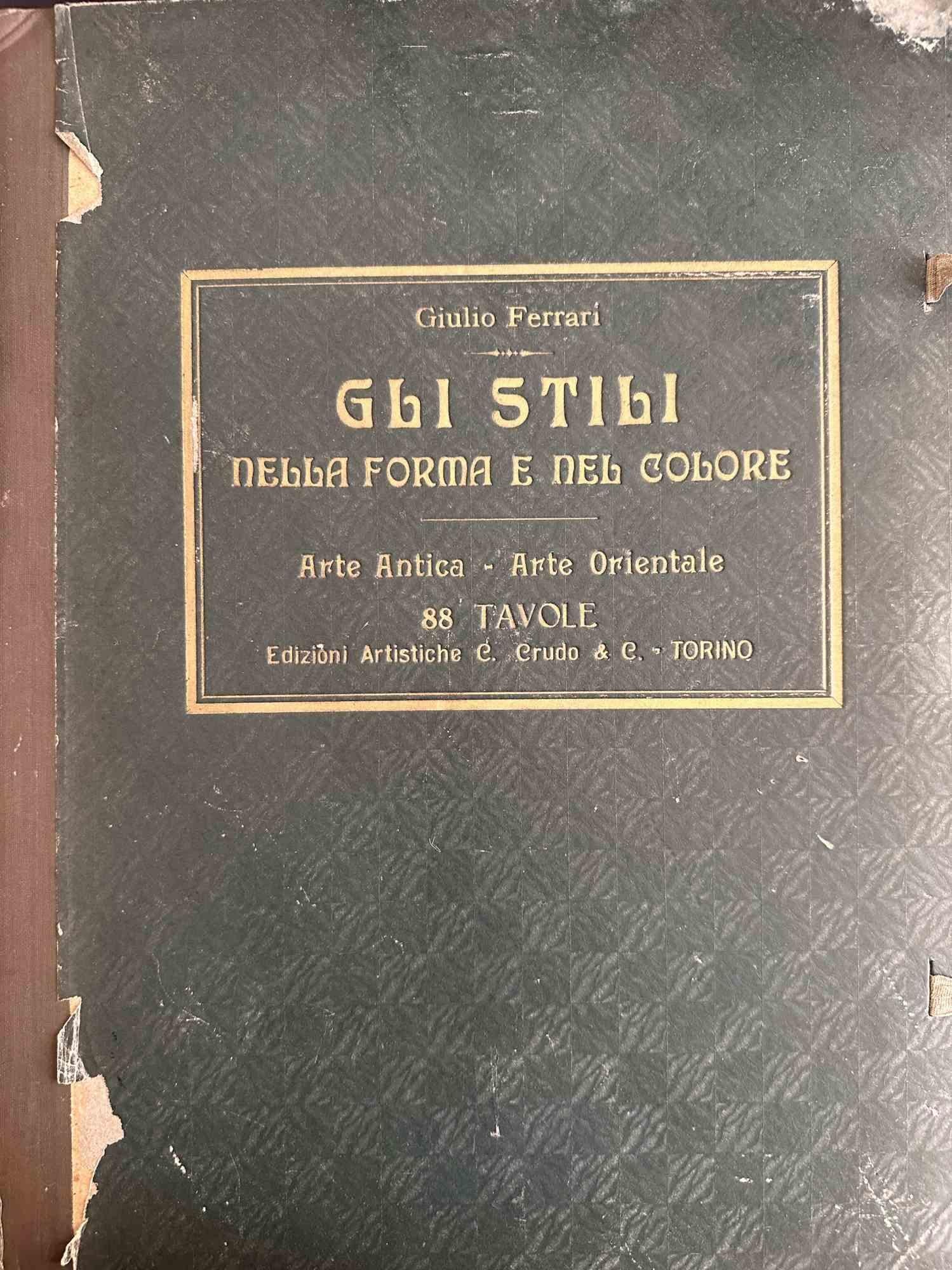 Book of Style in Form und Farbe ist ein seltenes und wertvolles Buch, das 1925 von Giulio Ferrari realisiert wurde.

Artistische Ausgabe C. Cruda, Turin.

88 Teller, antike Kunst und orientalische Kunst.

Fair Bedingungen, mit Erklärung und gealtert