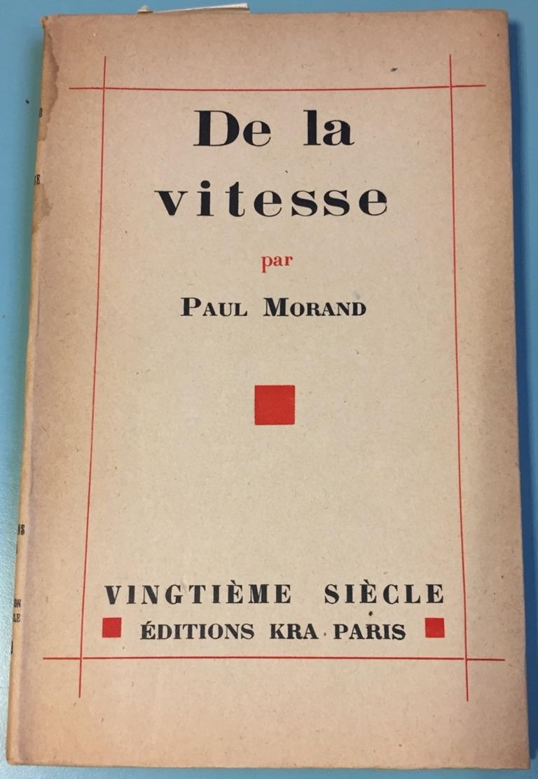 De la Vitesse - Libro raro illustrato da Paul Morand - 1929