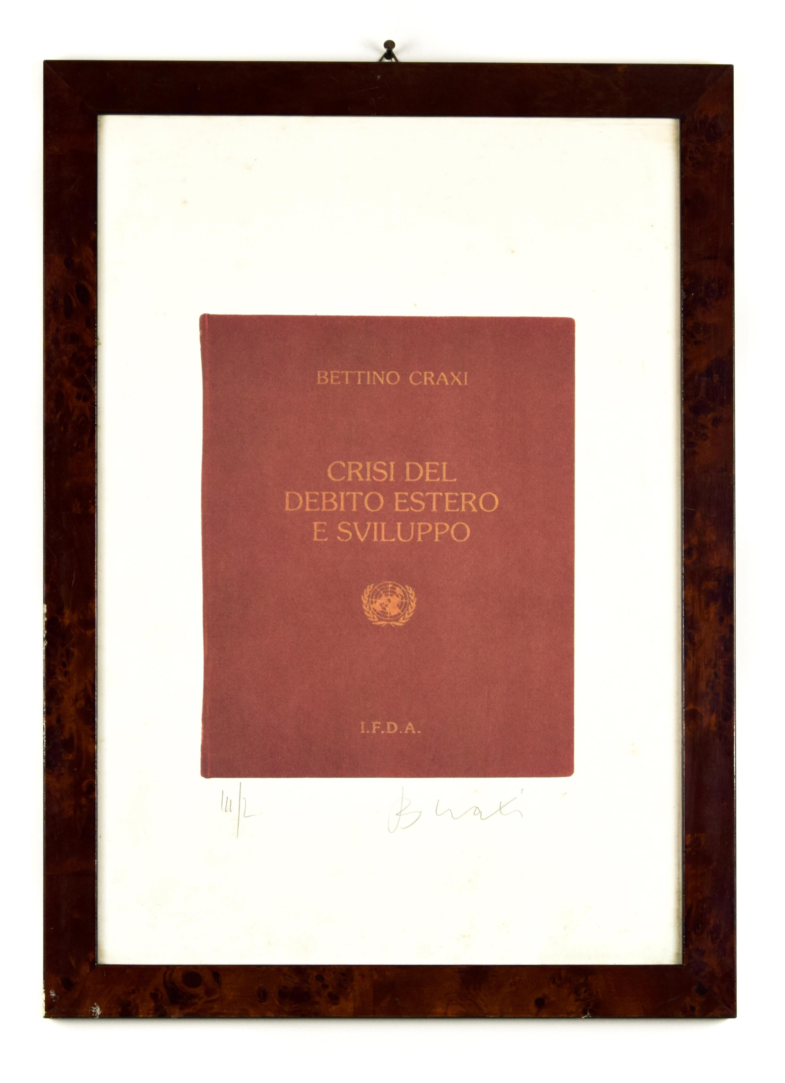 Die Krise der Auslandsverschuldung und der Entwicklung - Screen Print von Bettino Craxi - 1994 im Angebot 1