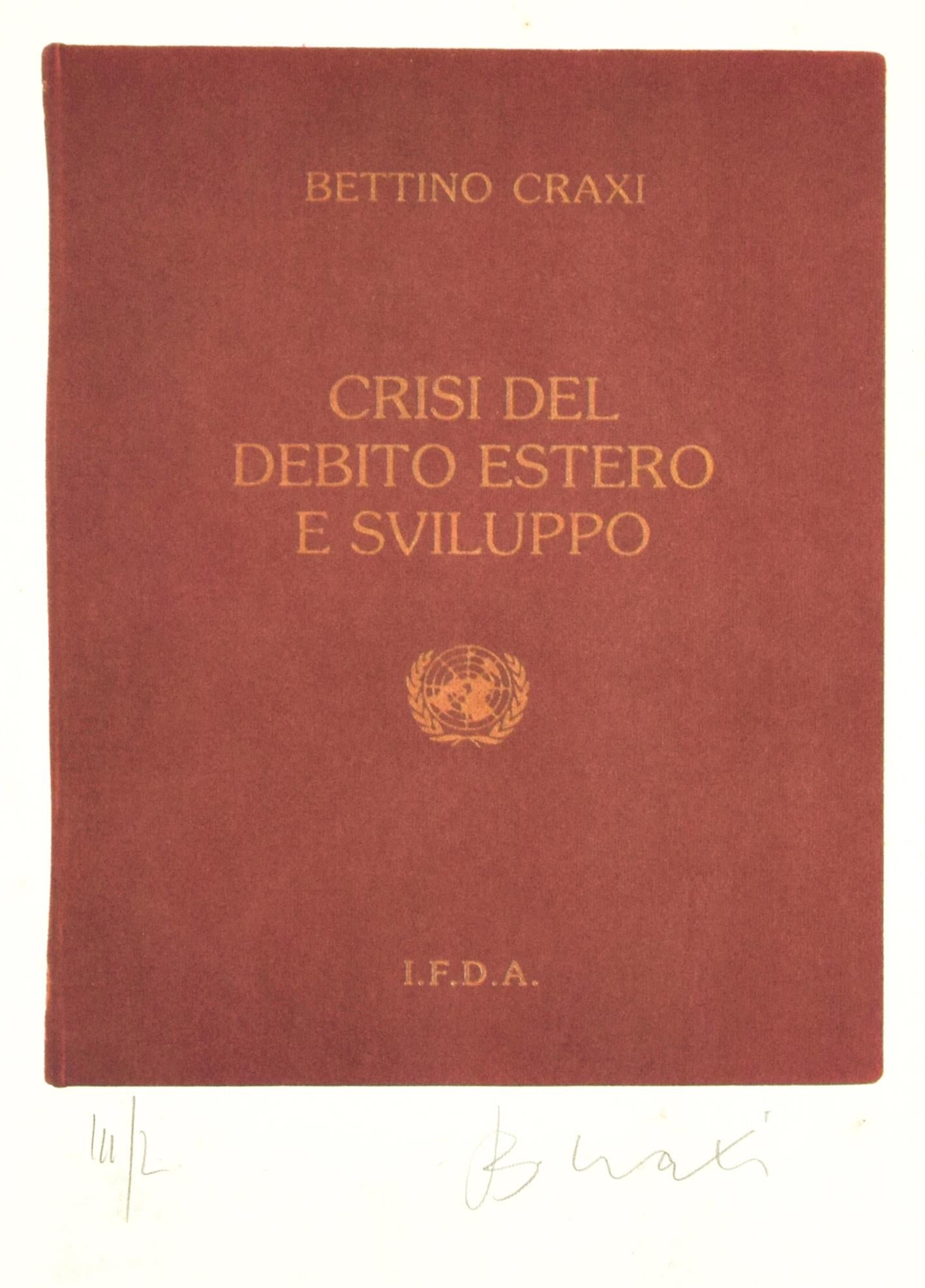 Crisi del debito estero e sviluppo ist eine Original-Lithographie von Bettino Craxi aus dem Jahr 1994.

Das Kunstwerk stammt aus dem Portfolio "The World", Ed. Serigraphie, 1994.

Das Bild zeigt das Cover des Buches Crisi del debito estero e