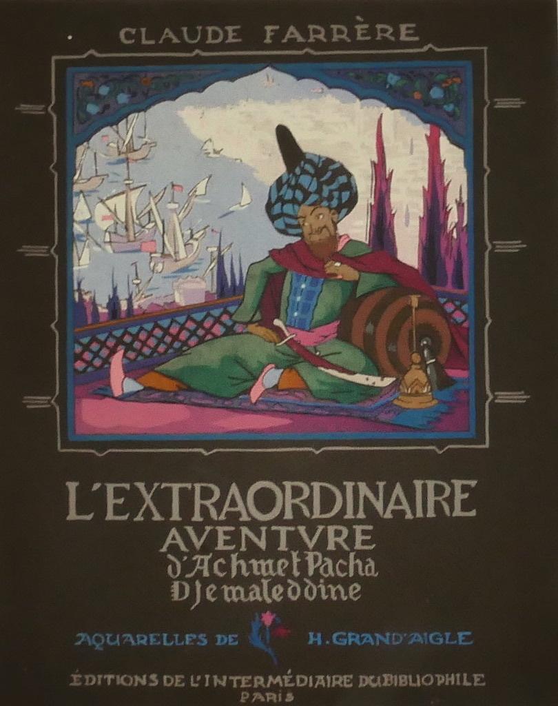 Adventure of Achmet Pacha - Illustrated Book - Early 20th Century - Art by Claude Farrère