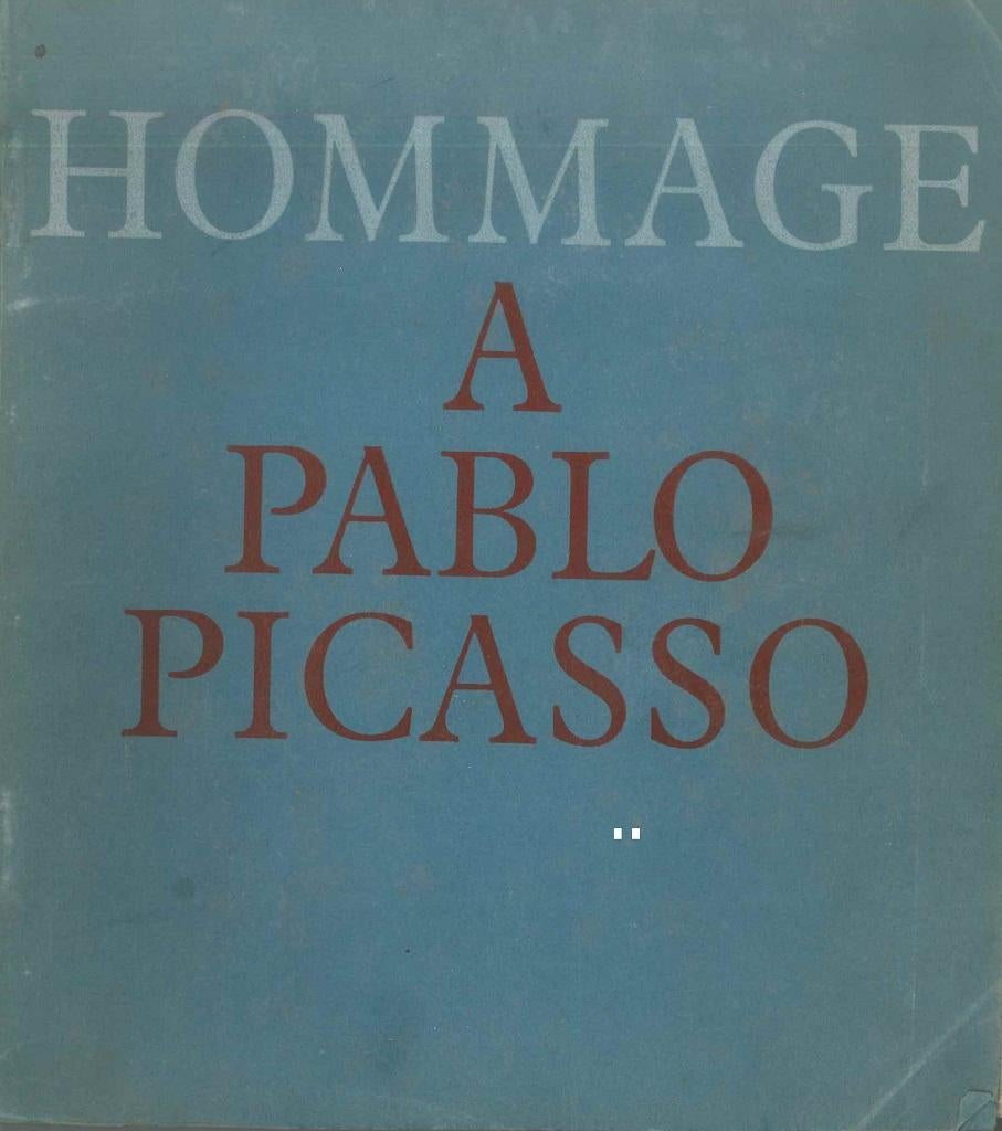 Hommage à Pablo Picasso est le catalogue de l'exposition de peintures de Pablo Picasso qui s'est tenue au Grand Palais des Champs-Élysées (communément appelé le Grand Palais) à Paris, de novembre 1966 à février 1967.

Commissaire général de