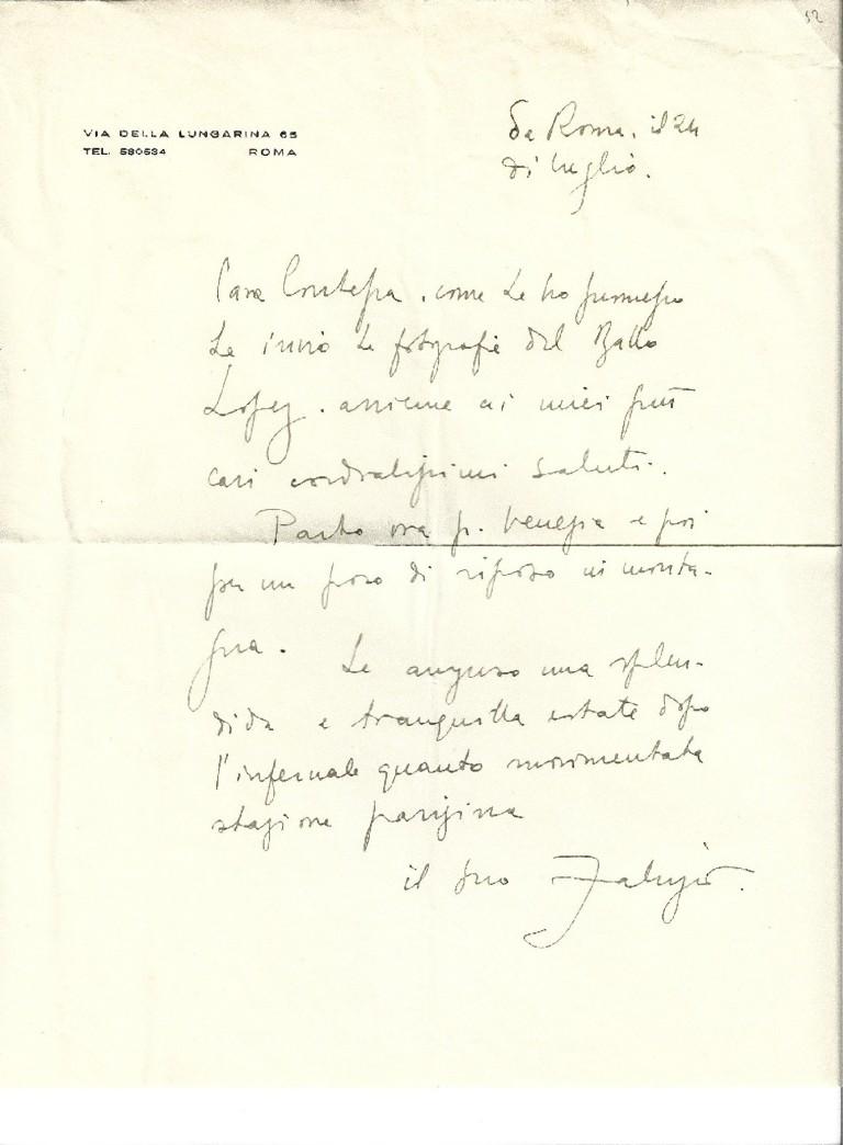 Si tratta di una lettera autografa firmata di Fabrizio Clerici alla contessa e mecenate delle arti Anna Laetitia Pecci-Blunt.

Roma, 24 luglio. Intorno al 1957. Firmato "Fabrizio". Una pagina, su un solo lato. In italiano.  Su carta intestata "Via