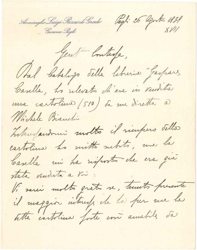 L.A.S. indirizzata alla contessa Pecci Blunt su carta intestata e busta "Ammiraglio Luigi Rizzo di Grado, Genova - Pegli". Pegli, 26 agosto 1939. Una pagina anteriore e una posteriore. (17x21,5 cm). Condizioni perfette. Chiede, anche sotto forma di