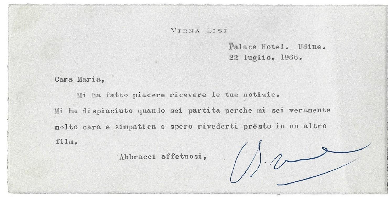 Dies ist eine Autogrammkarte signiert von Virna Lisi an Maria De Matteis.

Udine, 22. Juli 1966. Auf Italienisch. Auf Briefkopfpapier "Virna Lisi". Ausgezeichneter Zustand, perfekt lesbar.

Eine Maschinenschrift  Grußkarte mit dem Autogramm der