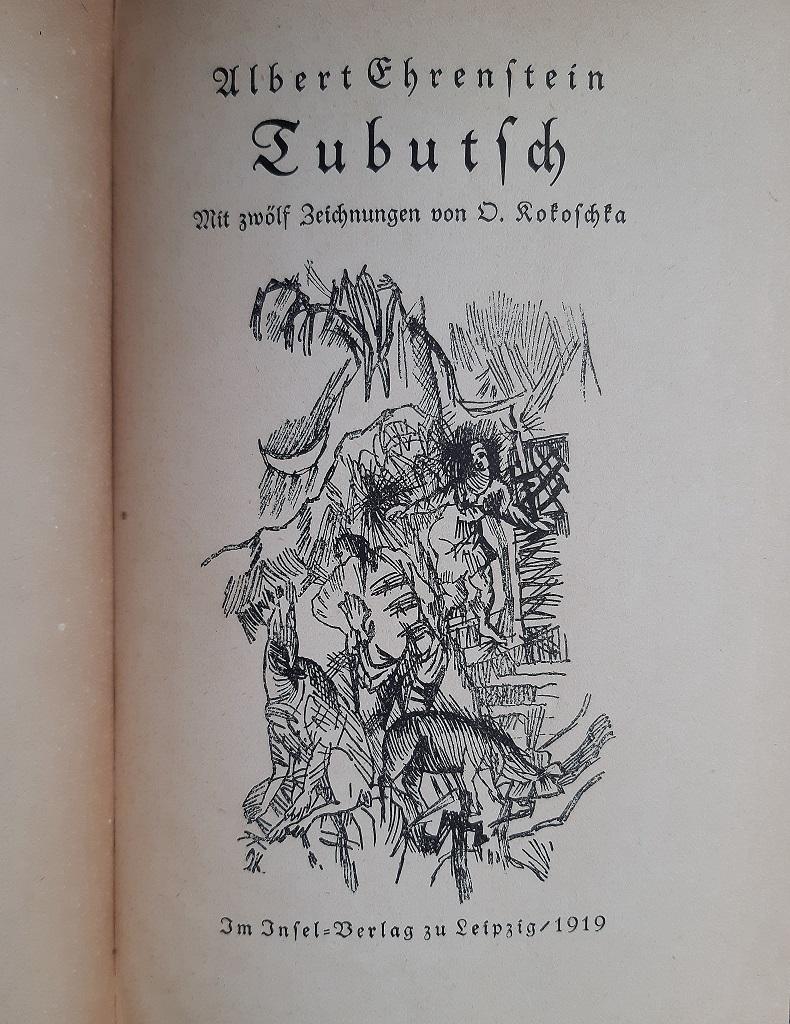 Tubutsch ist ein modernes, seltenes Originalbuch, das von Oskar Kokoschka (Pöchlarn, 1886 - Villeneuve, 1980) illustriert und von Albert Ehrenstein (Wien, 1886 - New York, 1950) im Jahr 1919 geschrieben wurde.

Leipzigim Insel Verlag.

Zweite