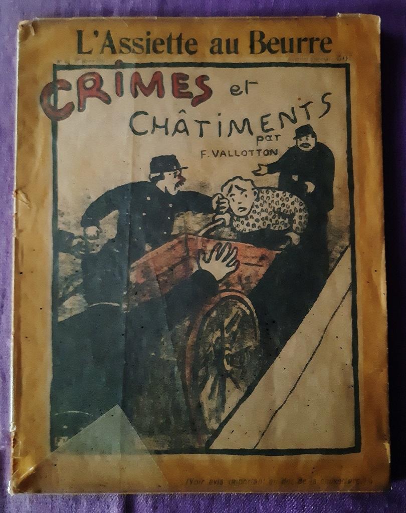 Crimes et Chatiments ist ein modernes, seltenes Originalbuch, das 1902 von Félix Vallotton (Lausanne, 1865 - Paris, 1925) gestochen wurde.

Herausgegeben von Schwarz, Paris.

