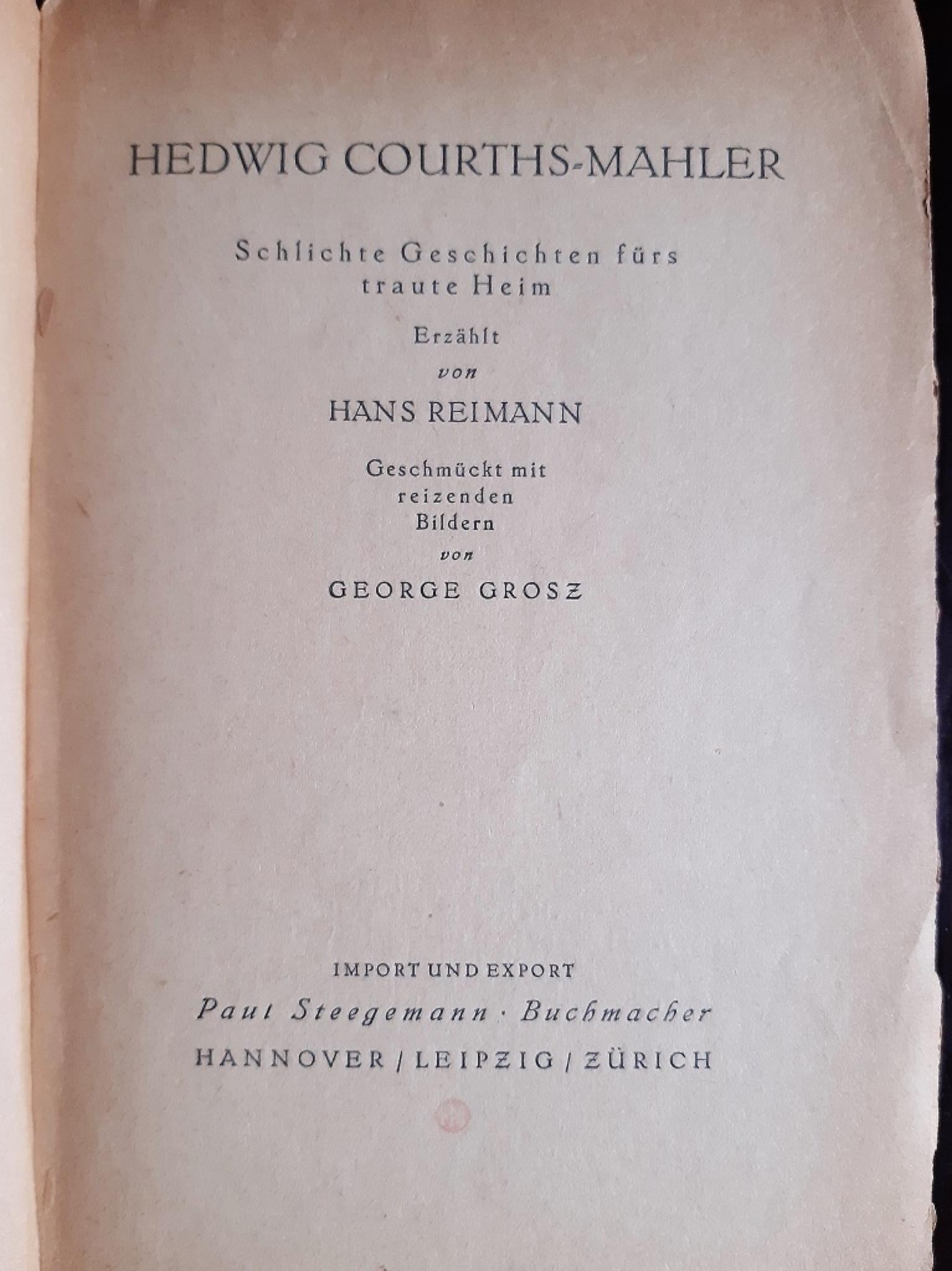 Hedwig Courths-Mahler is an original modern rare book written by Hans Reimann (1889–1969) and illustrated by George Grosz (Berlin, 1823 - 1959, Berlin) in 1922.

Original First Edition.

Published by Steegemann, Hannover.

Format: in 8°.

The book