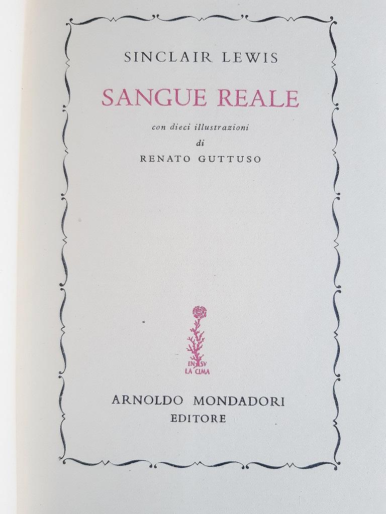 Sangue Reale is an original modern rare book written by Sinclair Lewis and illustrated by Renato Guttuso (Bagheria, 1911 – Rome, 1987) in 1951.

Original First Italian Edition.

Published by Mondadori Editore, Milan.

Format: in 8°.

The book
