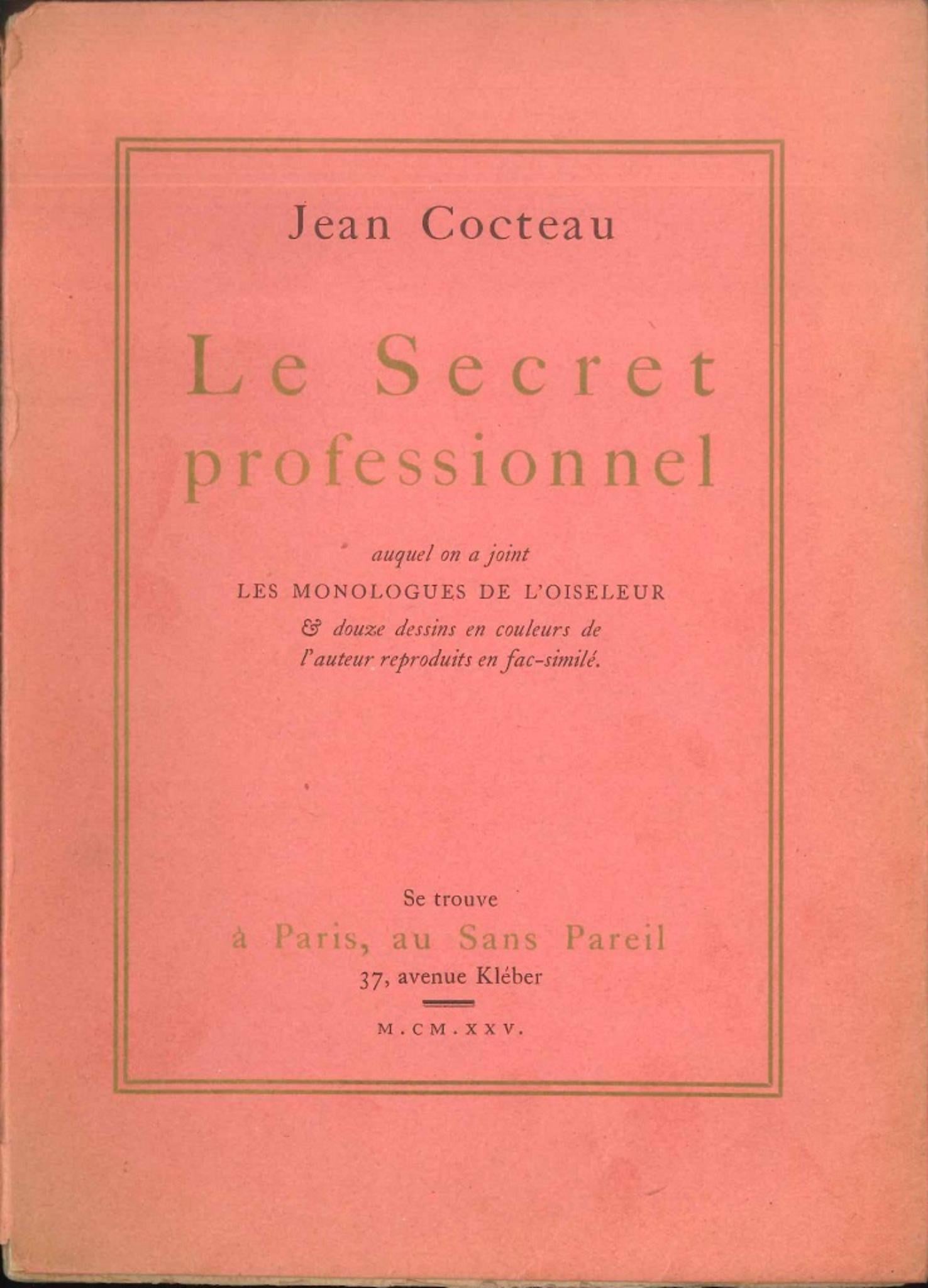 Originaltitel: Le Secret professionnel suivi des monologues de l'oiseleur & augmenté de douze dessins en coeleurs de l'auteur reproduits en fac-similé.

Gedruckte Widmung nach dem Frontispiz: "Aux étudiants des Belles-Lettres de Genève et de