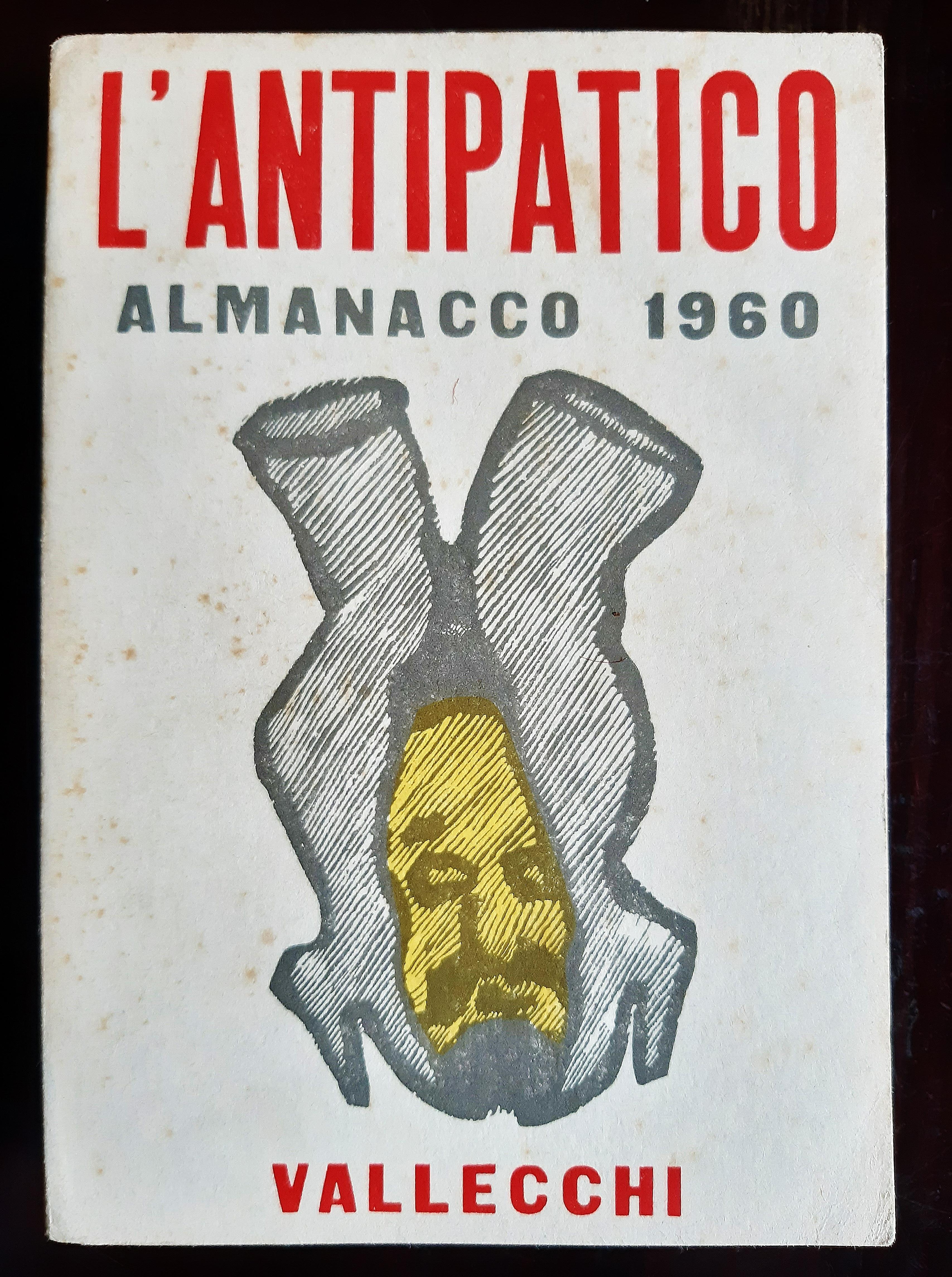 L'Antipatico - Almanacco per il 1960 est un livre original moderne et rare écrit par Italo Cremona et illustré par Mino Maccari (Sienne,  1898 - Rome, 1989) en 1959.

Première édition originale.

Publié par Vallecchi, Florence.

Format : in 8°. Les