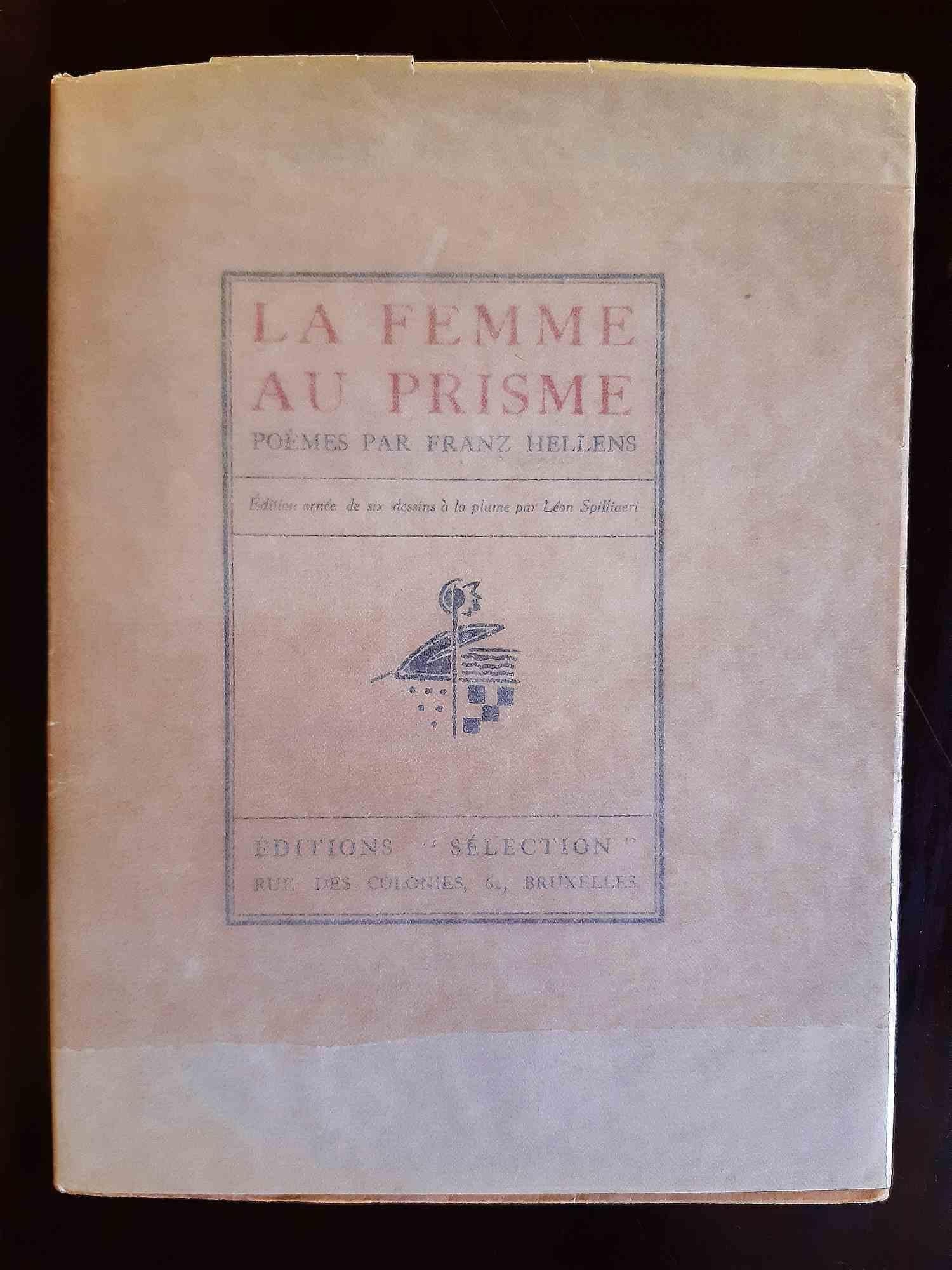 La femme au prisme is an original rare bookwritten by Franz Hellens (8 September 1881, Brussels – 20 January 1972, Brussels) and illustrated by Léon Spilliaert (also Leon Spilliaert; 28 July 1881 – 23 November 1946) in 1920.

Original Edition.

90