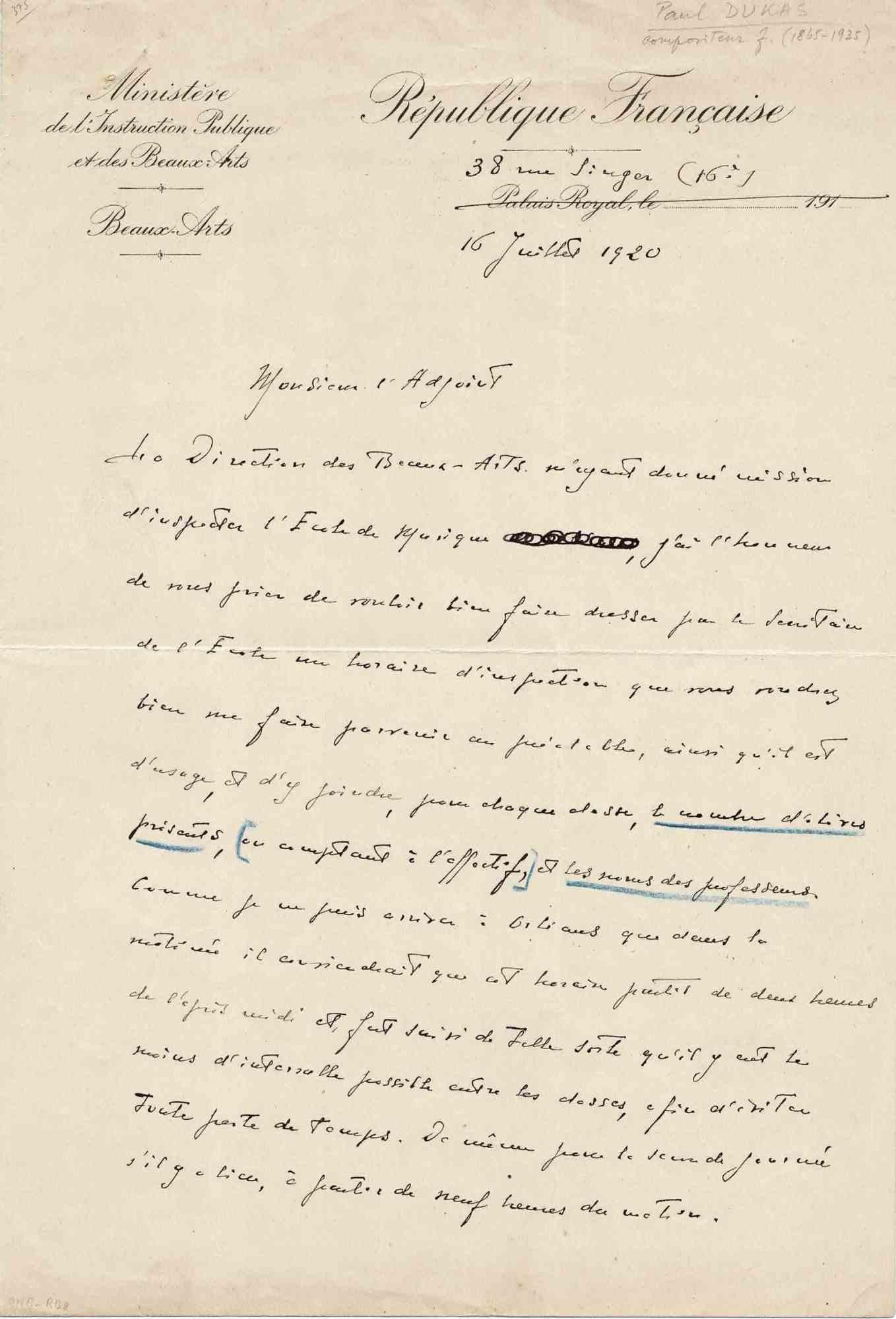 Autograph letter signed in French and dated 16 Juillet 1920 by the French composer Paul Dukas (Paris, 1865 - ib., 1935), best-known for his orchestral piece "The Sorcerer’s Apprentice" (1897).

As inspector of music teaching at the Paris