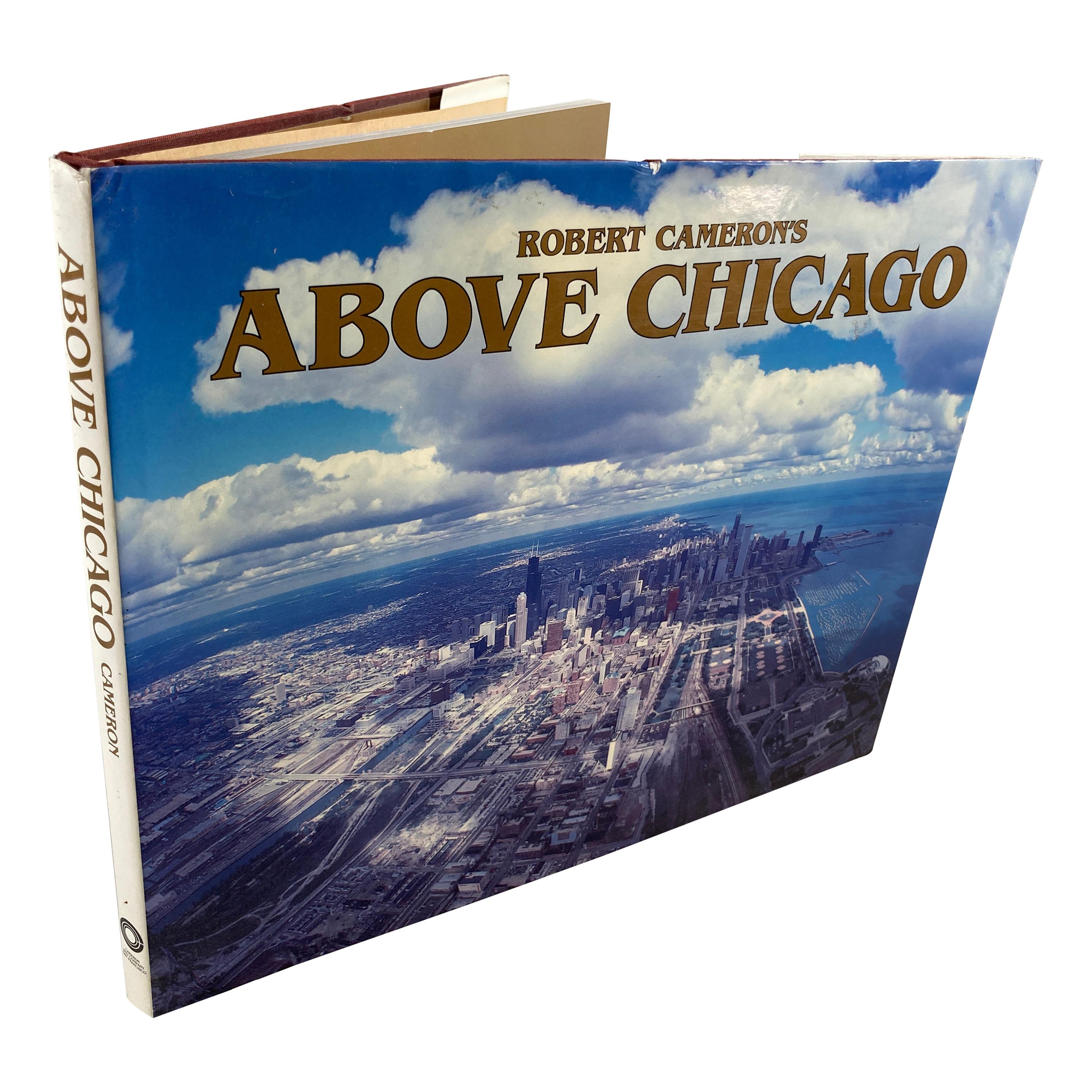 Above Chicago Book by Robert Cameron Hardcover Book