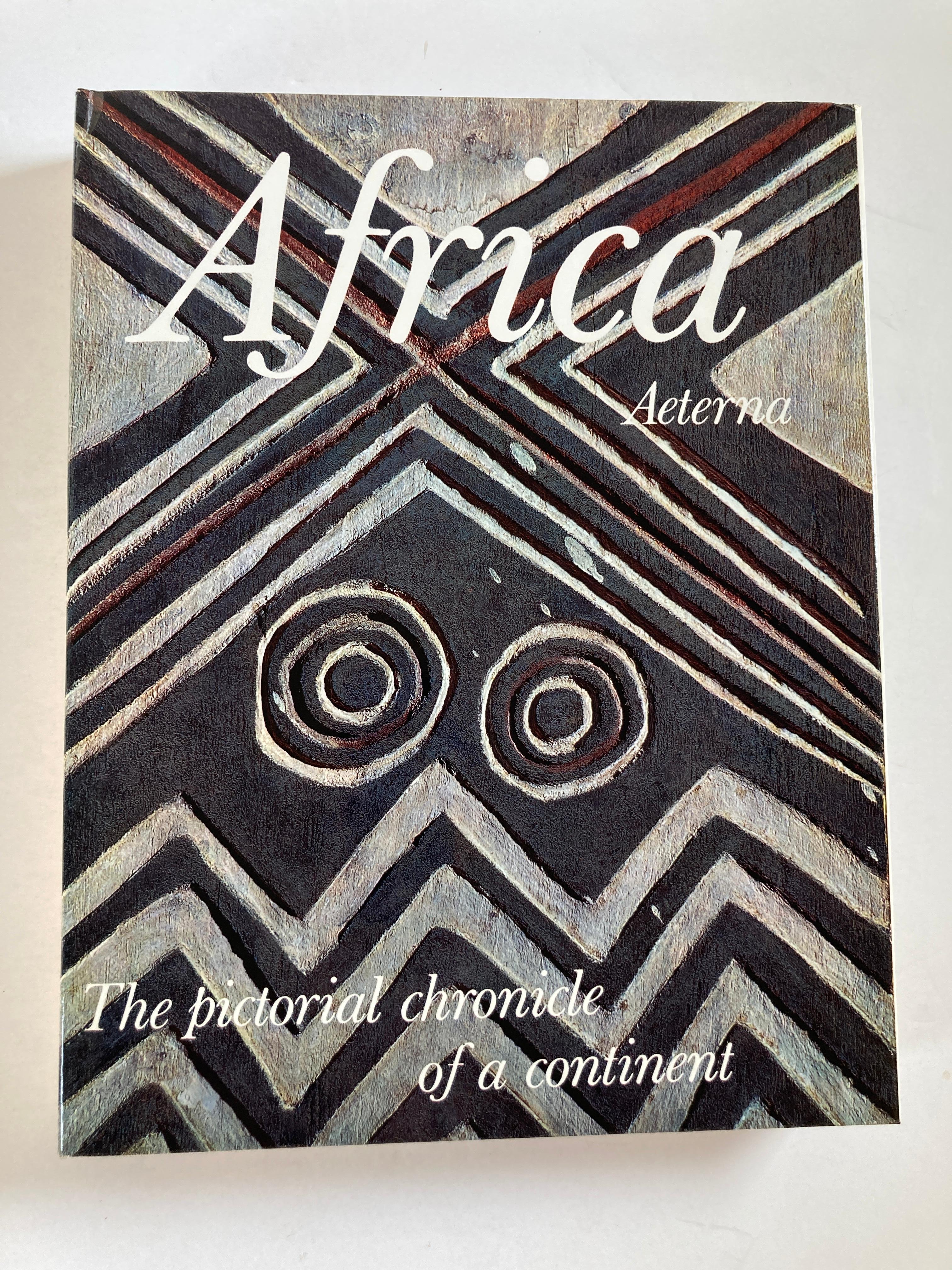Africa Aeterna The Pictorial Chronicle of a Continent
New York: International Book Society Time Life Books, 1965. 
Henry, Paul Marc; Carmichael, Joel (translator)
Published by Sedo S.A., Lausanne, Switzerland, 1965
First Edition; First Printing.