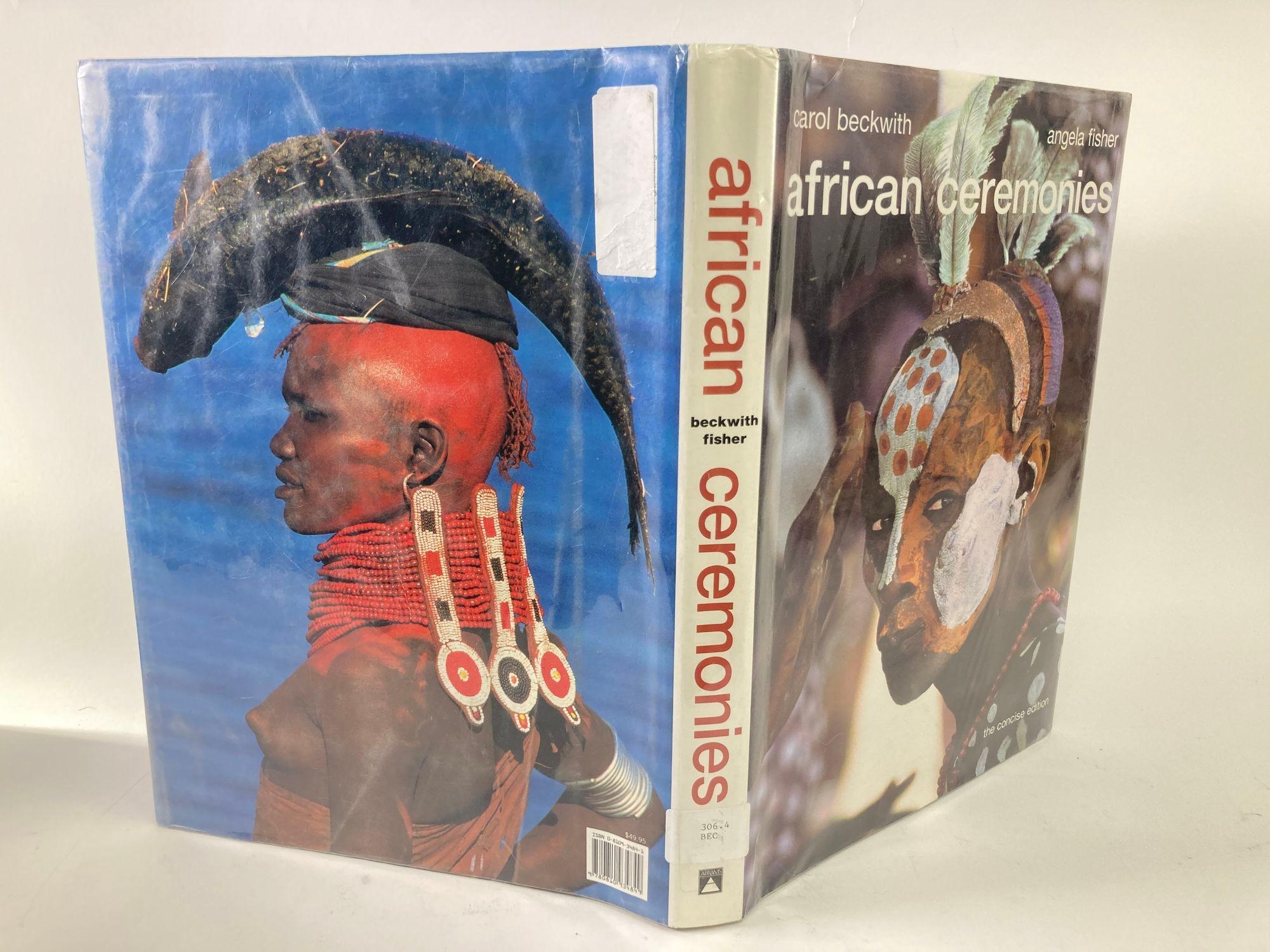 Tribal African Ceremonies by Carol Beckwith and Angela Fisher Hardcover Book For Sale
