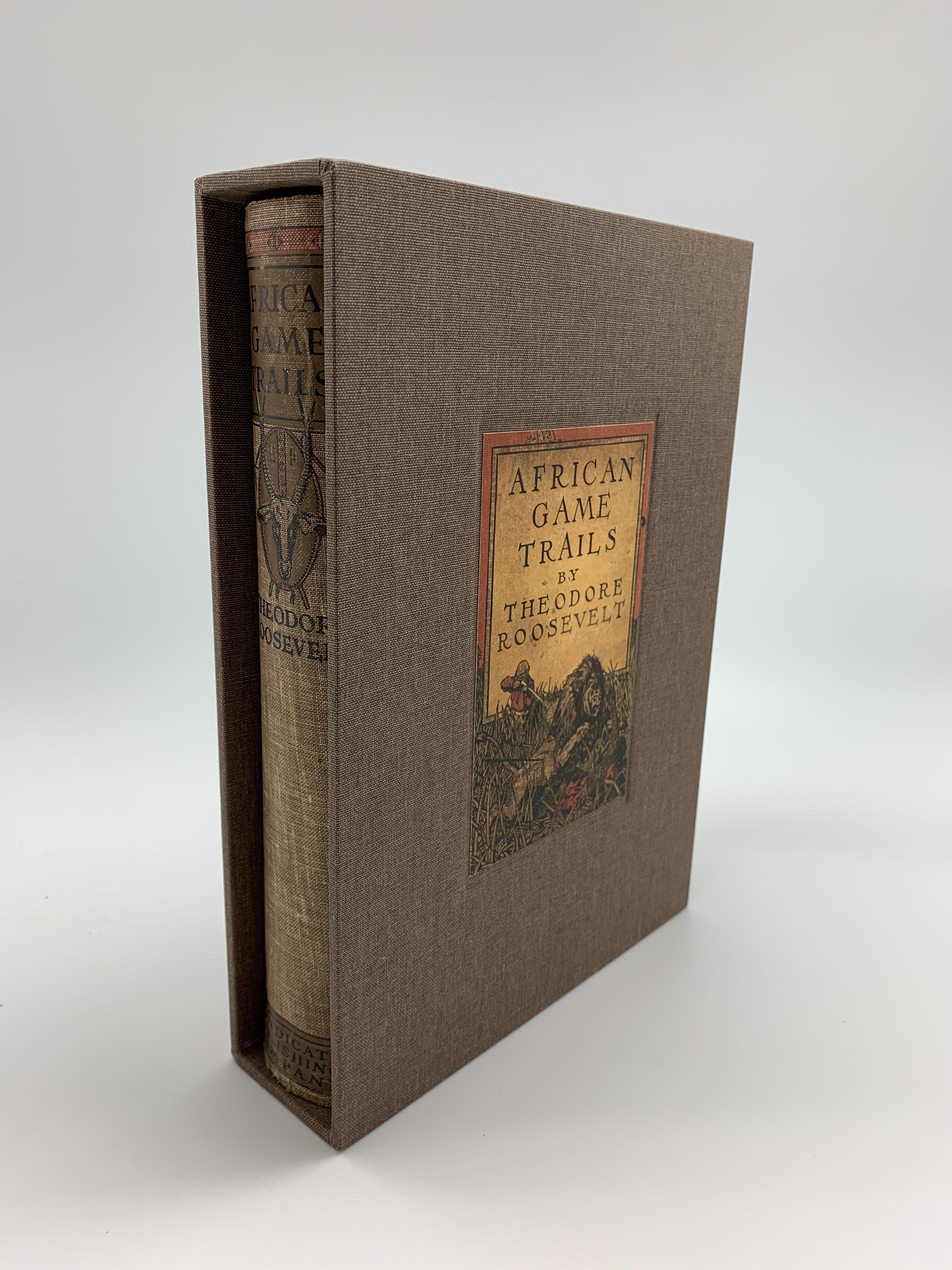 african game trails by theodore roosevelt 1910
