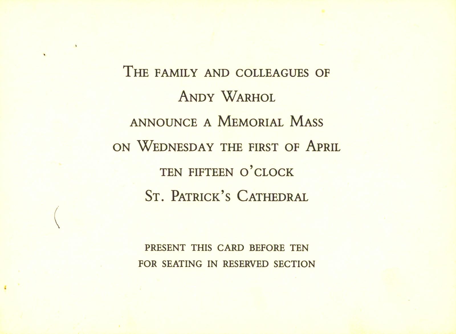 Andy Warhol Memorial Mass St. Patricks Cathedral, April 1, 1987, New York, NY (Andy Warhol death 1987) :
Un ensemble de 3 cartes rares et historiques annonçant la commémoration d'Andy Warhol à New York en 1987.

Support : faire-part imprimé.