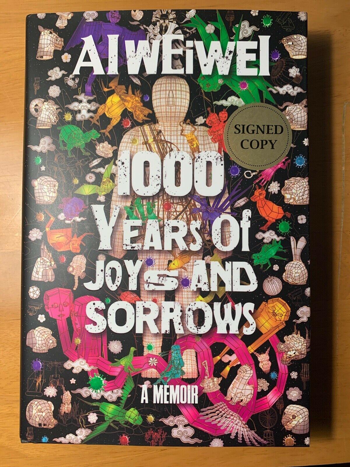 First Edition 1000 Years of Joys and Sorrows Signed Copy by Ai weiwei - Print by Ai Weiwei
