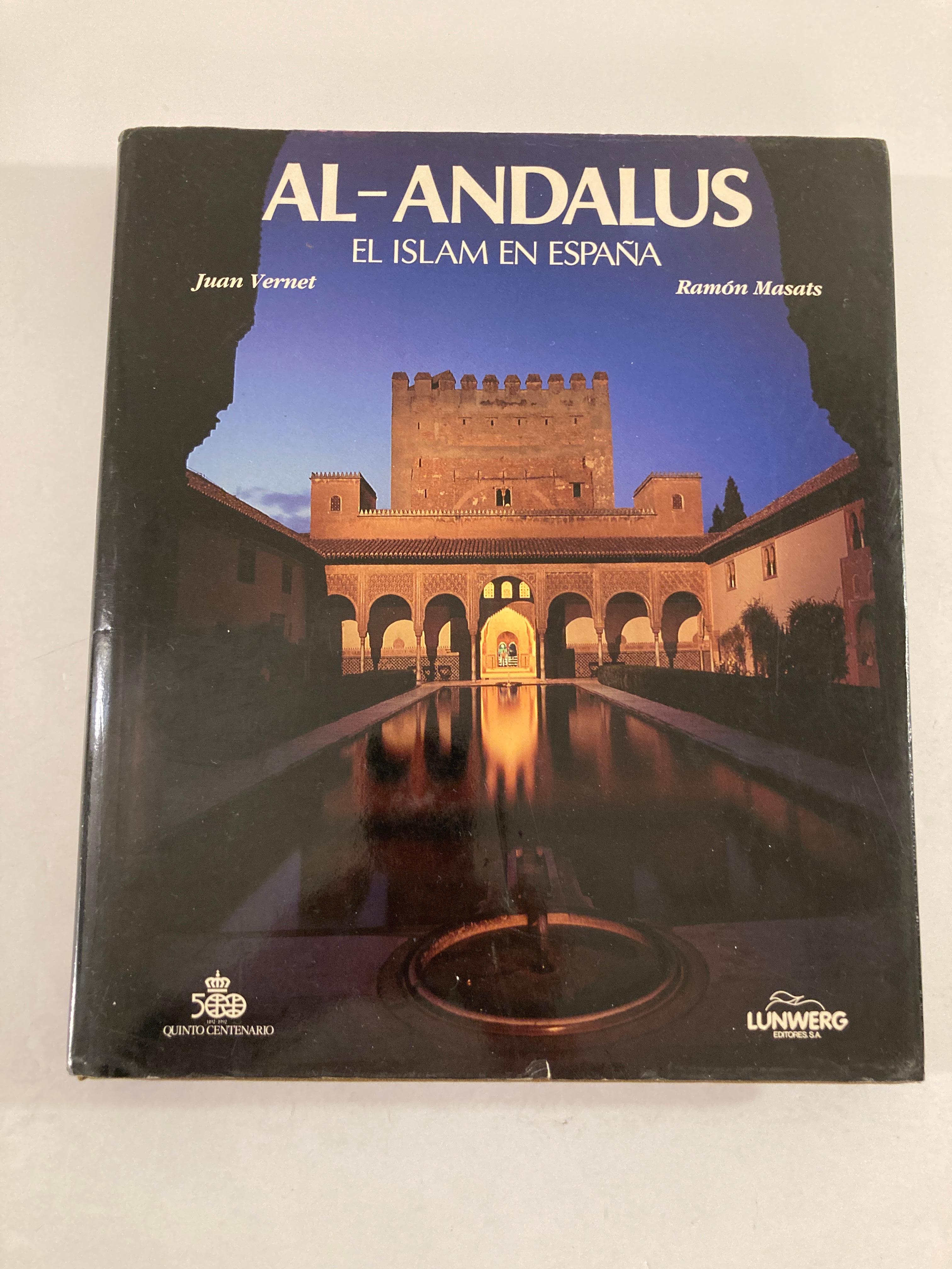 AL-ANDALUS. El Islam en España, multilingual Spanish and English text.
VERNET, Juan, MARTINEZ MARTIN, Leonor.
Published by Lunwerg Barcelona, 1992
This beautifully illustrated volume is much more than the catalog of an exhibition of Spain's