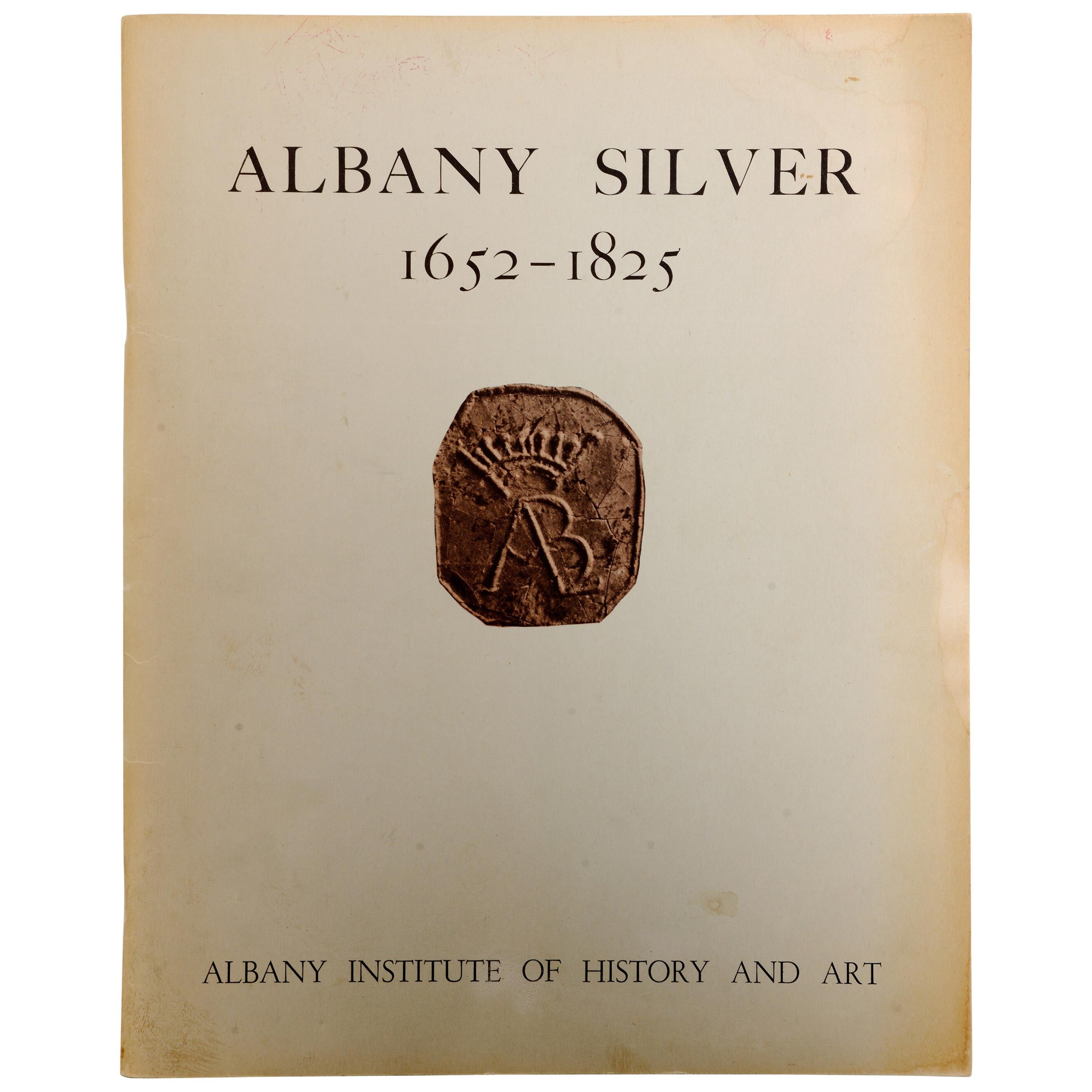 Albany Silver 1652-1825 by Norman Rice, First Edition For Sale