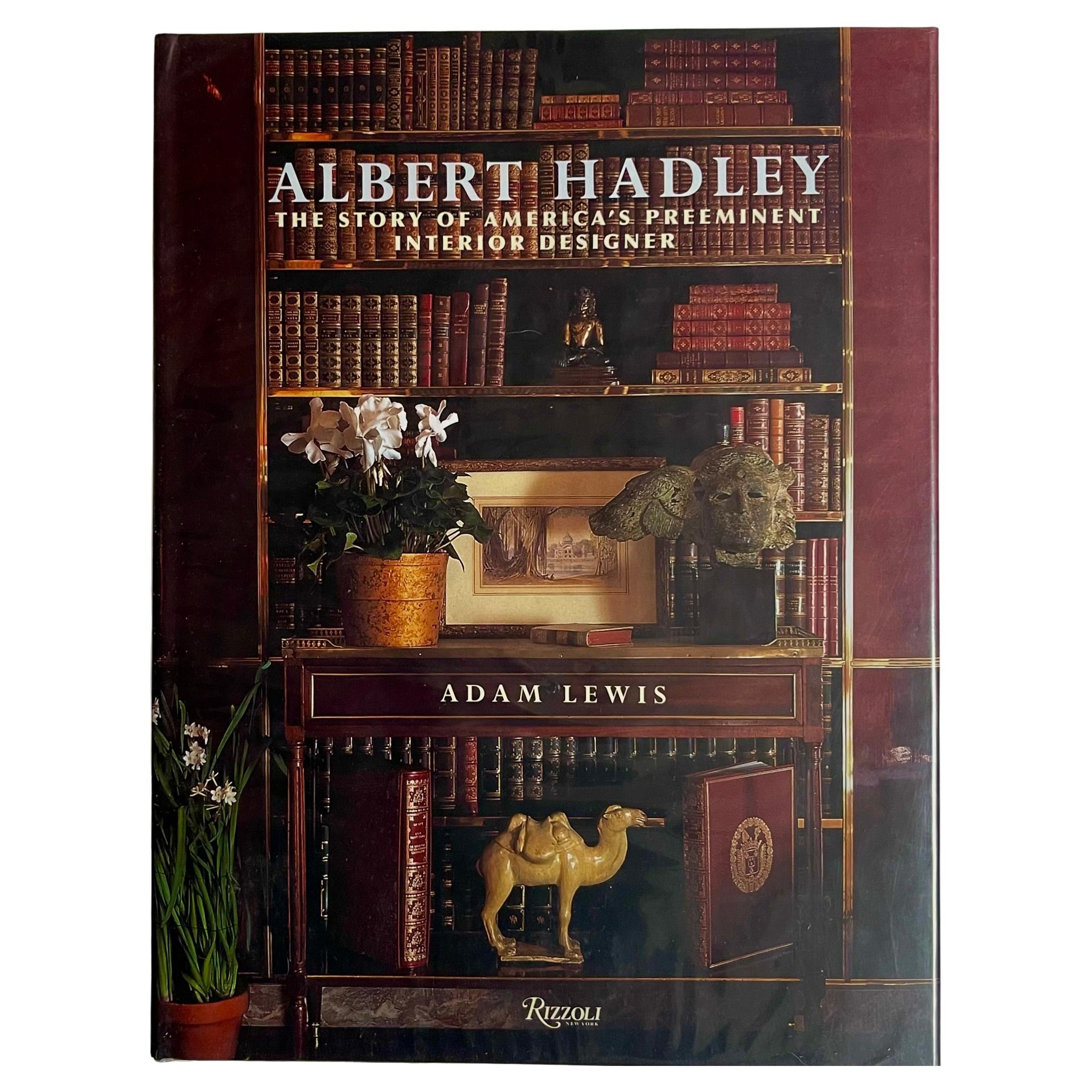 Albert Hadley The Story of America's Preeminent Interior Designer