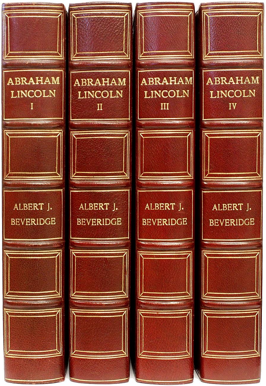 AUTEUR : BEVERIDGE, Albert J. 

TITRE : Abraham Lincoln 1809-1858.

ÉDITEUR : Boston : Houghton Mifflin Company, 1928.

DESCRIPTION : ÉDITION STANDARD DE LA BIBLIOTHÈQUE. 4 volumes, 9-1/2