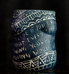 “My Love, if You Ever Doubt..” Porcelain cup with sgraffito detailing