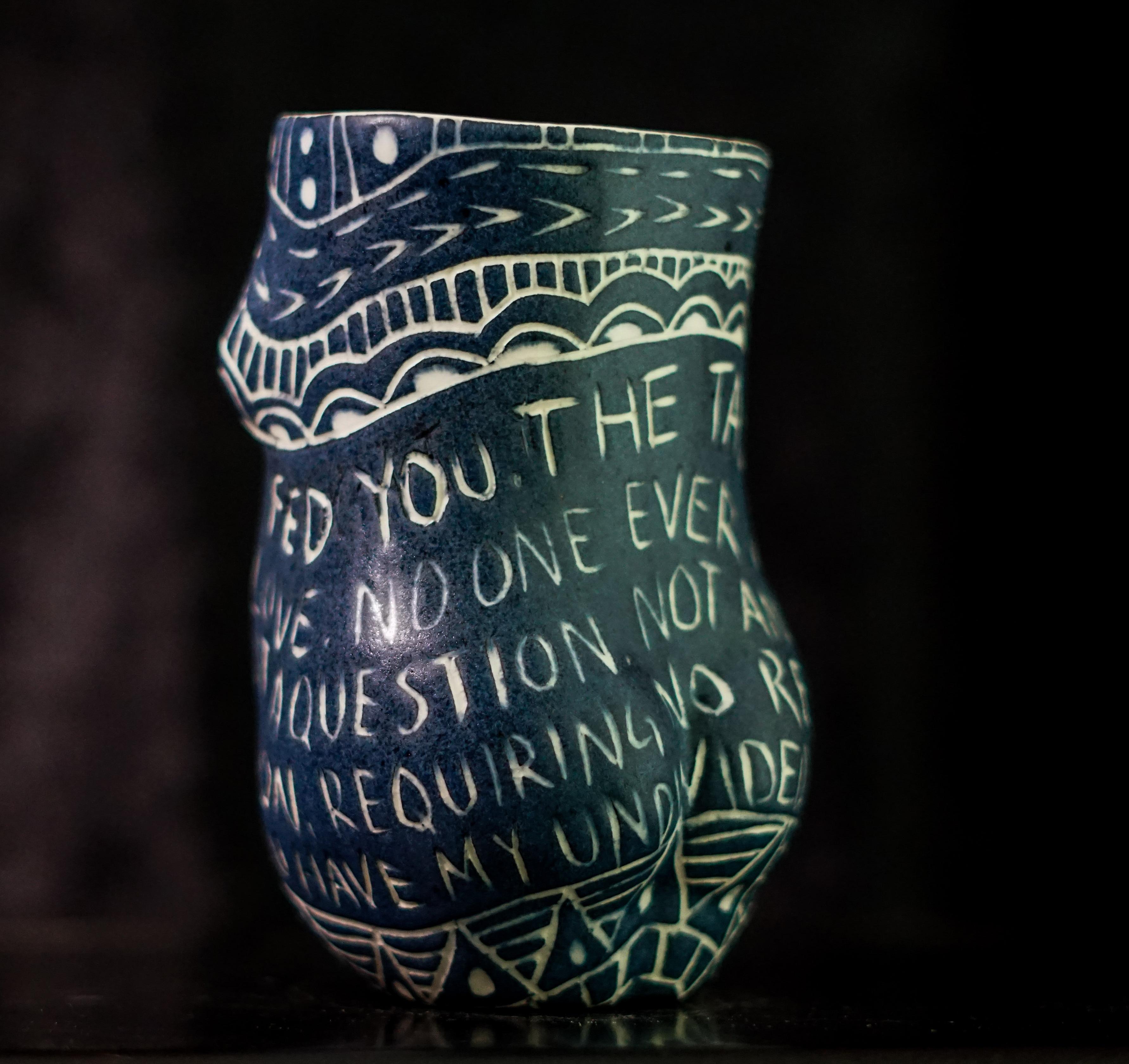 “No One Ever Fed You...” Porcelain cup with sgraffito detailing by the artist - Modern Sculpture by Alex Hodge