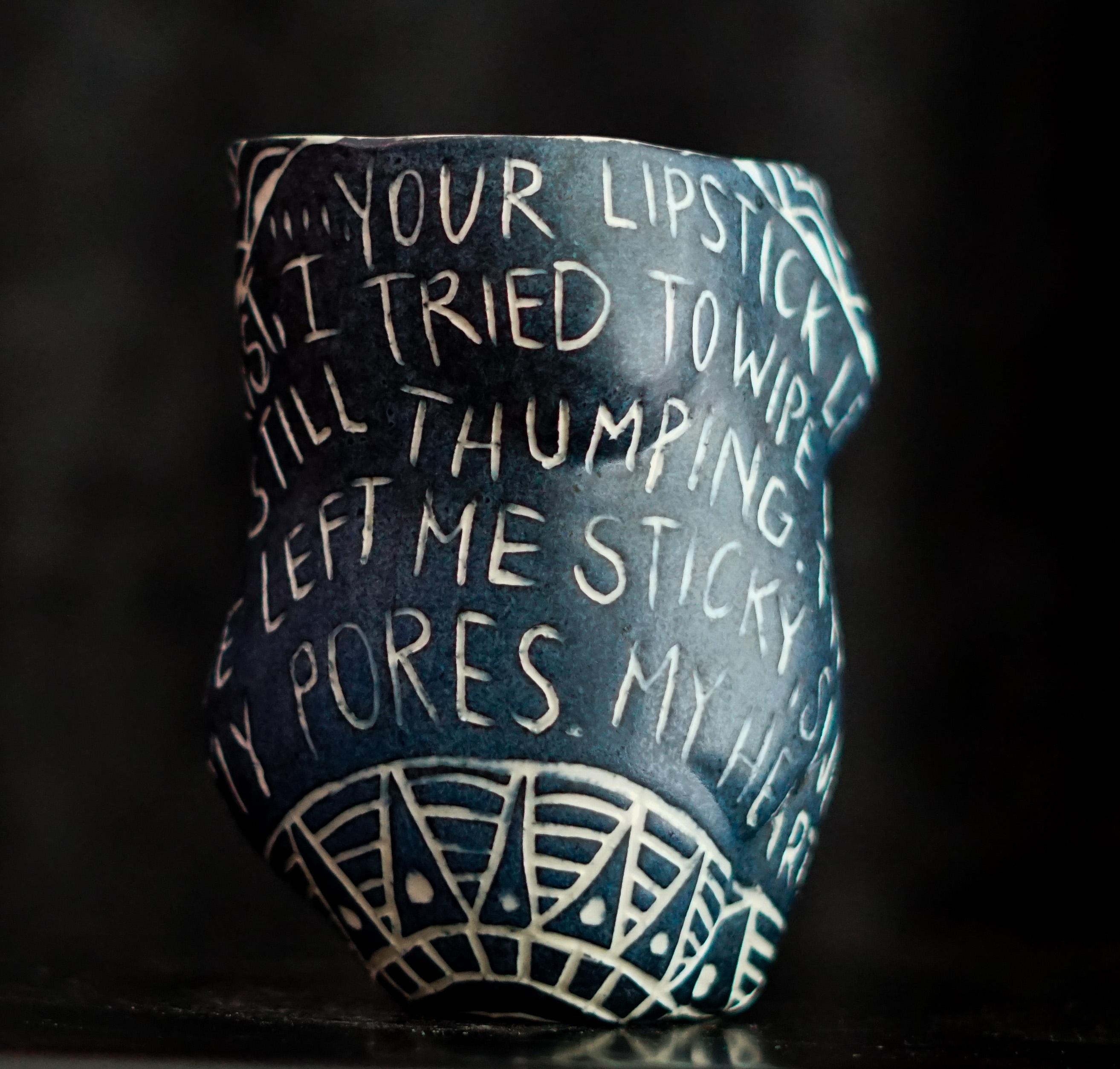 “Your Lipstick Left a Bruise..” Porcelain cup with sgraffito detailing For Sale 4