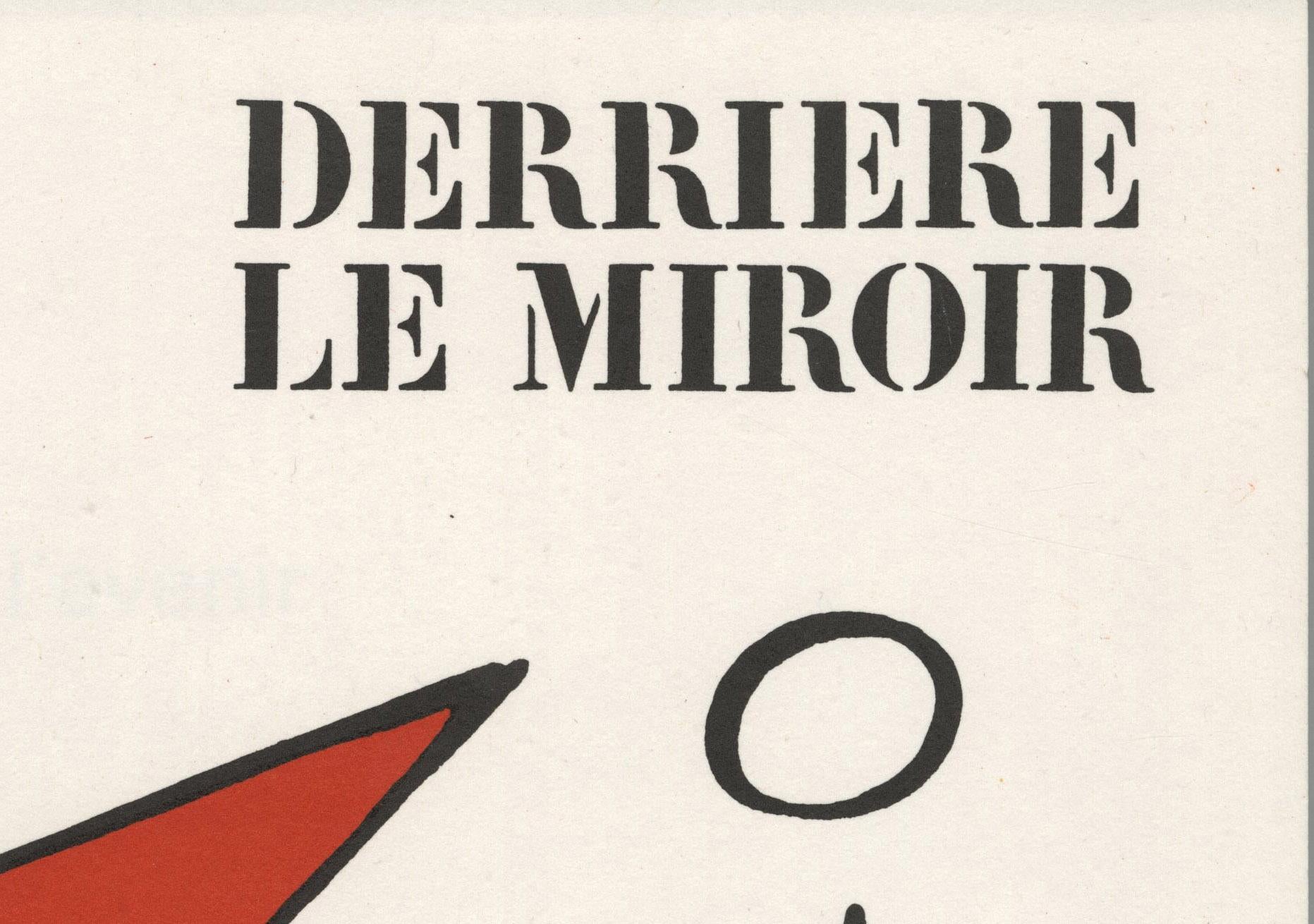Derrier le Miroir, cover, Volume 141
Original color lithograph, 1963
Unsigned and unnumbered (as issued)
From:  Derriere le Miroir, No. 141
Published by A. Maeght, Paris
Condition: Excellent
Sheet size: 15 x 11 inches

Derriere le Miroir     