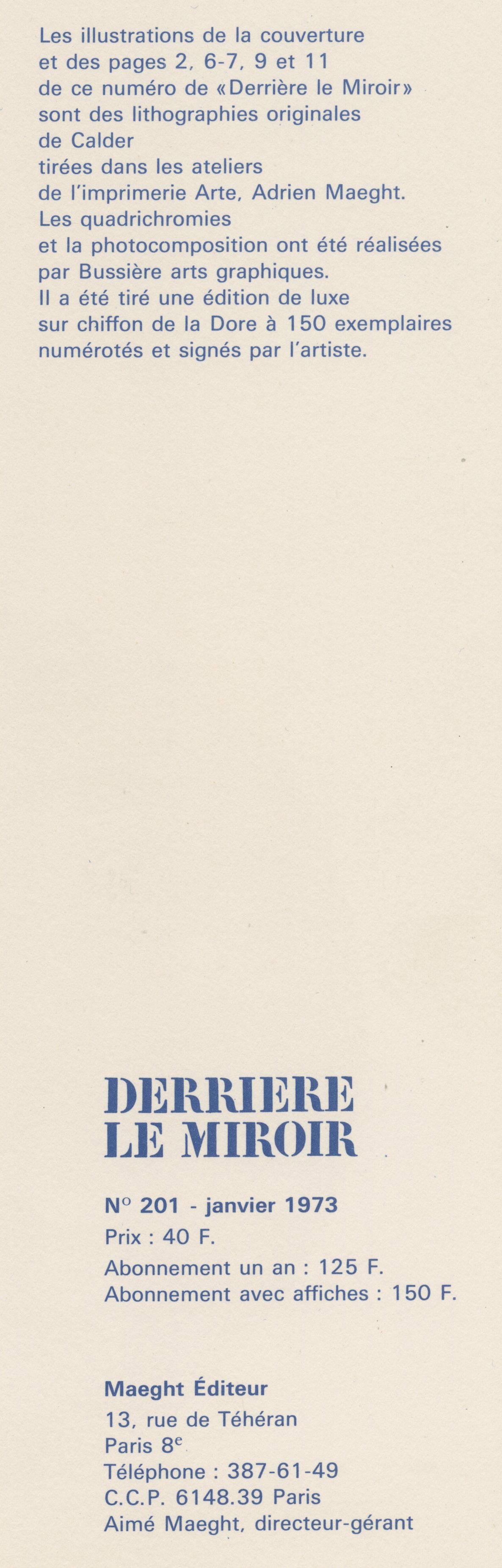 Derriere Le Miroir-Page 9
Color lithograph, 1973
From: Derriere Le Miroir, No. 201, January 1973
Unsigned (as issued)
Publisher: Maeght Editeur, Paris
Printer: L’Imprimerie Arte, Adrien Maeght
Edition: Large (unspecified)
There is also a deluxe