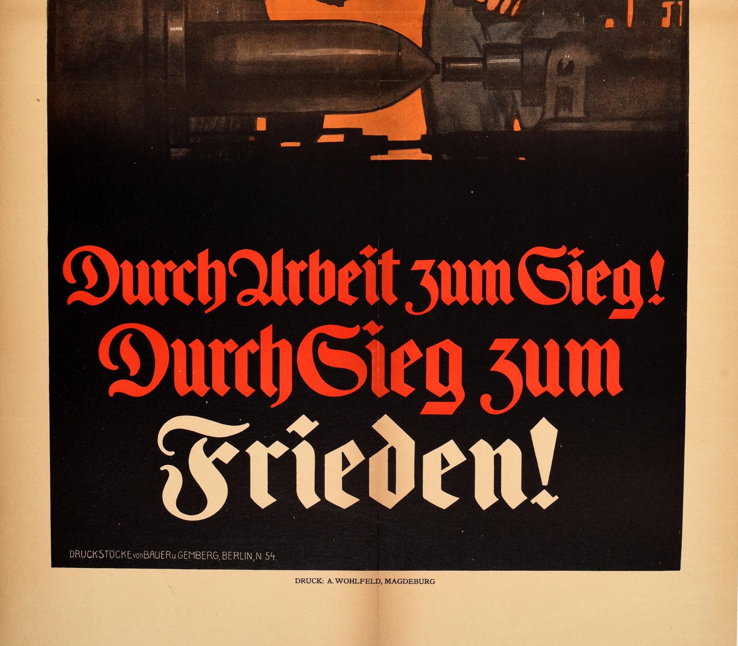 Original antique World War One propaganda poster - Through work to victory Passage to peace / Durch Arbeit zum sieg! Durchgang zum frieden! - featuring a smiling soldier in military uniform and helmet holding a rifle gun in one hand and shaking