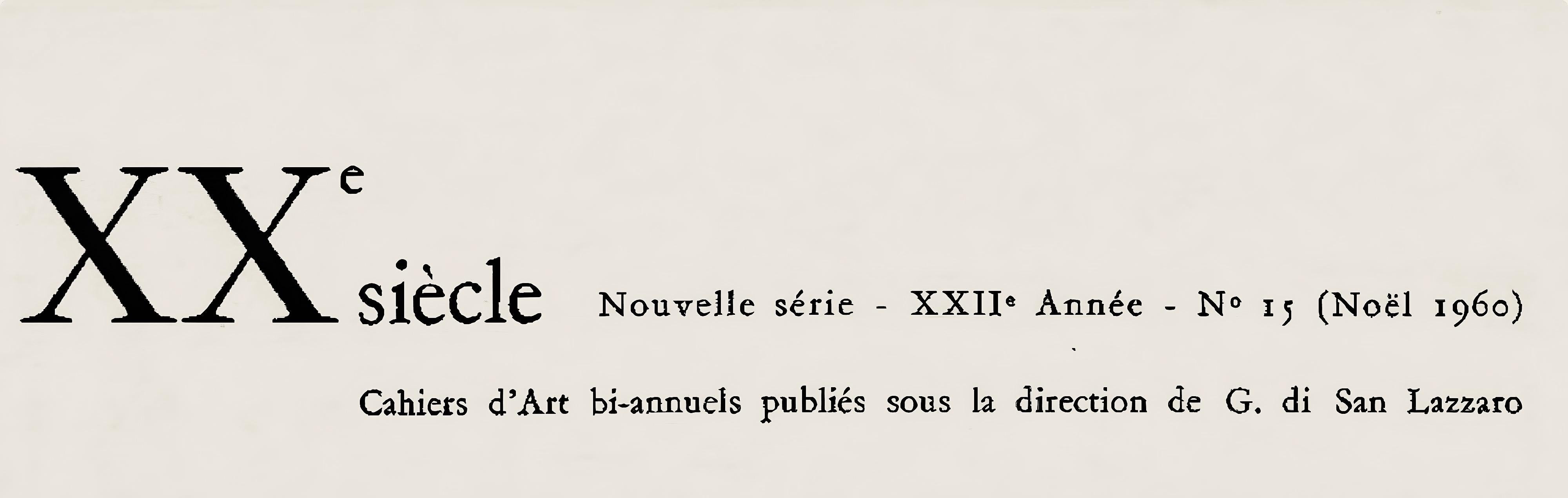 Lithograph on vélin paper. Paper Size: 12.4 x 9.65 inches. Inscription: Unsigned and unnumbered, as issued. Notes: From the album, XXe siècle, Nouvelle série, XXIIe Année, N° 15, Noël 1960, Cahiers d'Art publiés sous la direction de Gualtieri di San