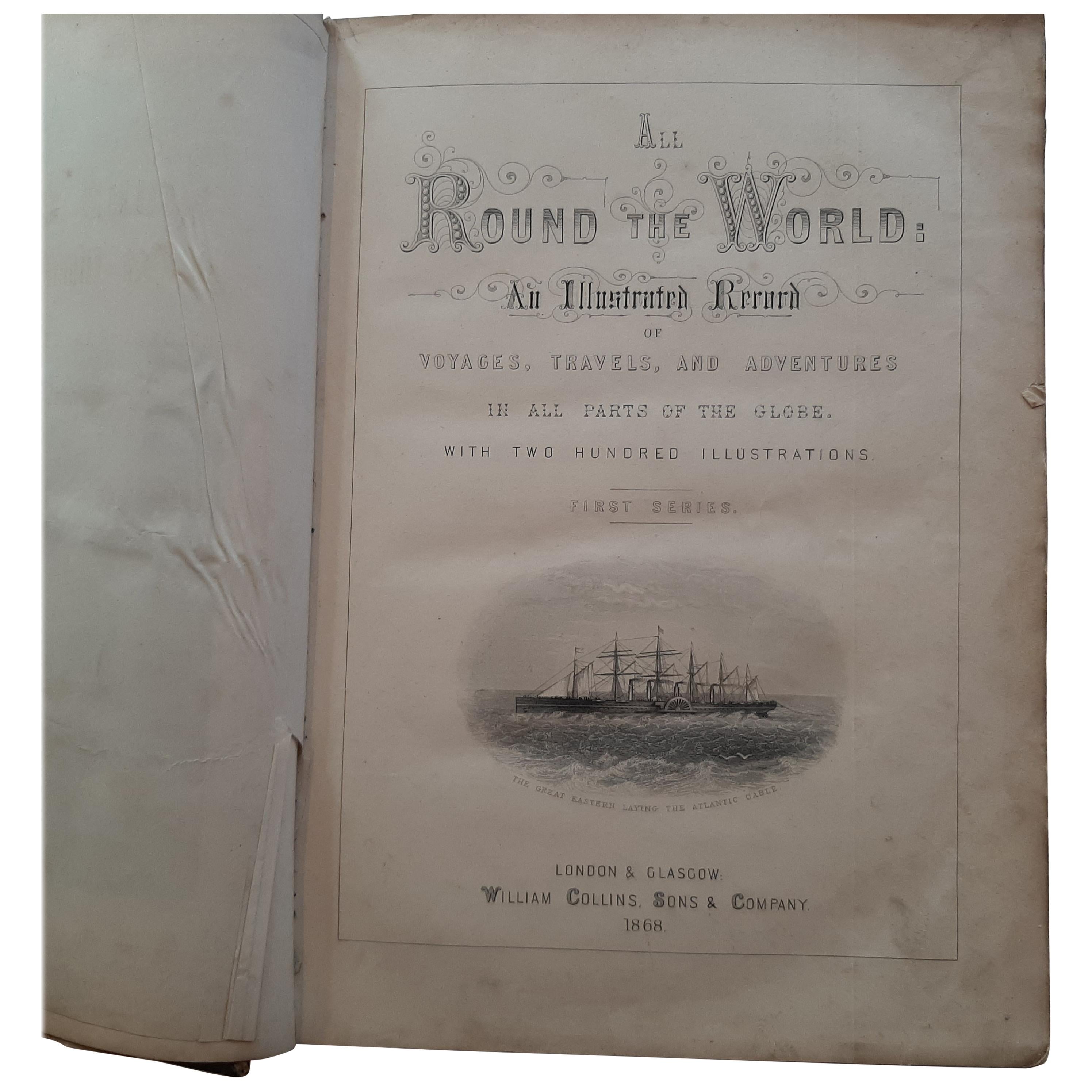 All Round The World: An Illustrated Record of Voyages by Ainsworth, 1868 For Sale